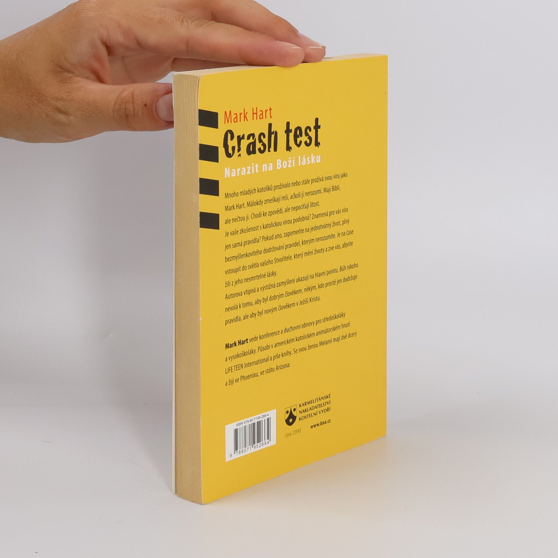 Mark Hart Crash test: Narazit na Boží lásku