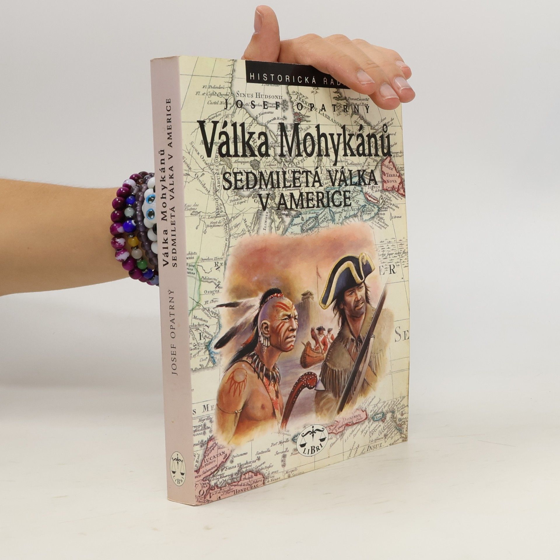 Josef Opatrný Válka Mohykánů. Sedmiletá válka v Americe