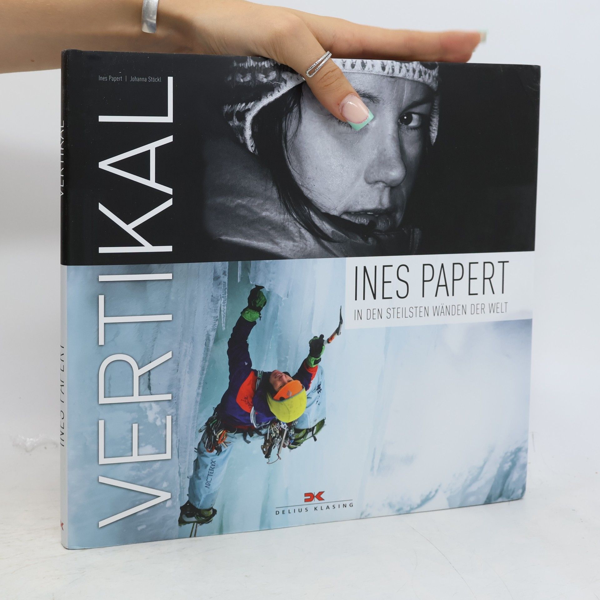 Ines Papert Vertikal in den steilsten Wänden der Welt