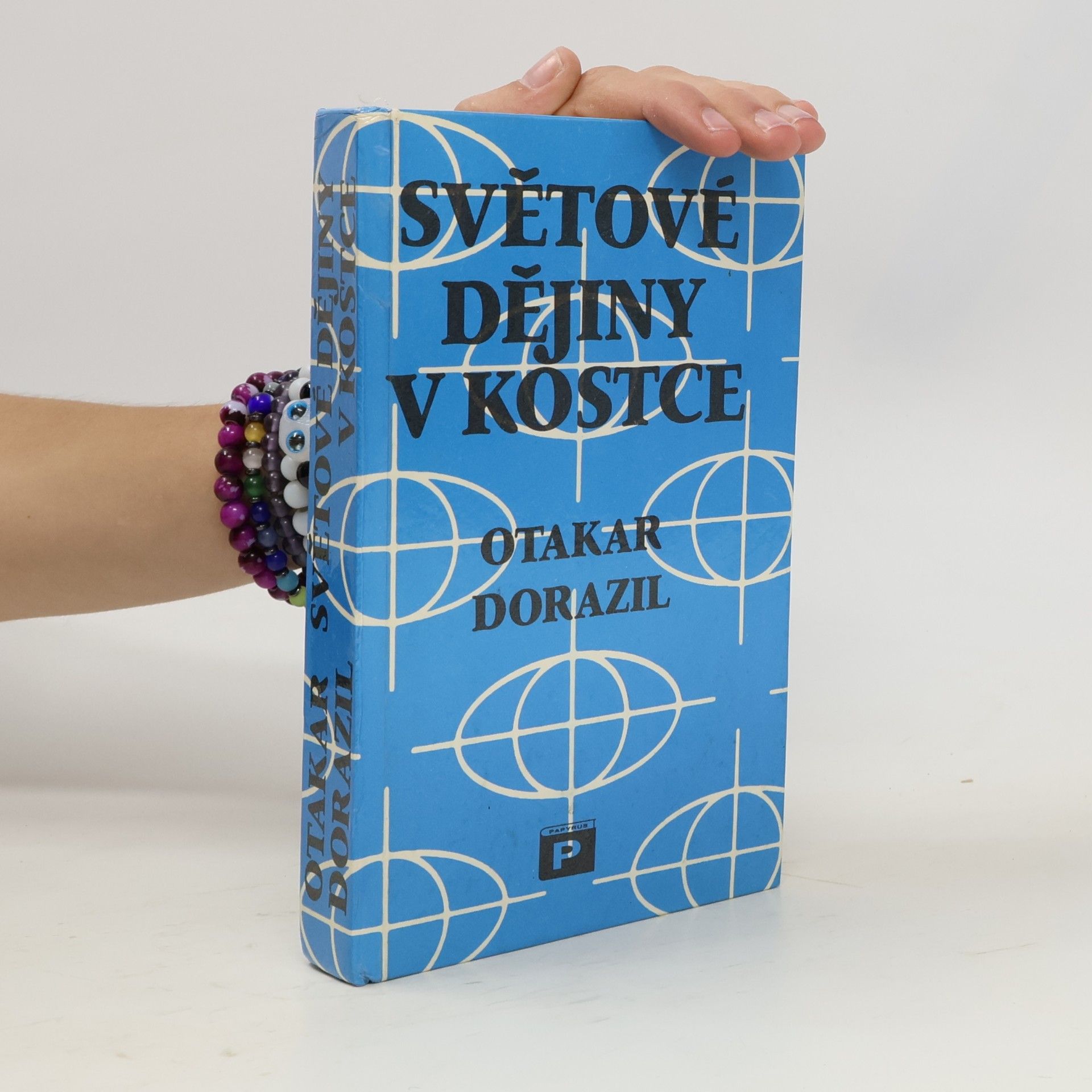 Otakar Dorazil Světové dějiny v kostce