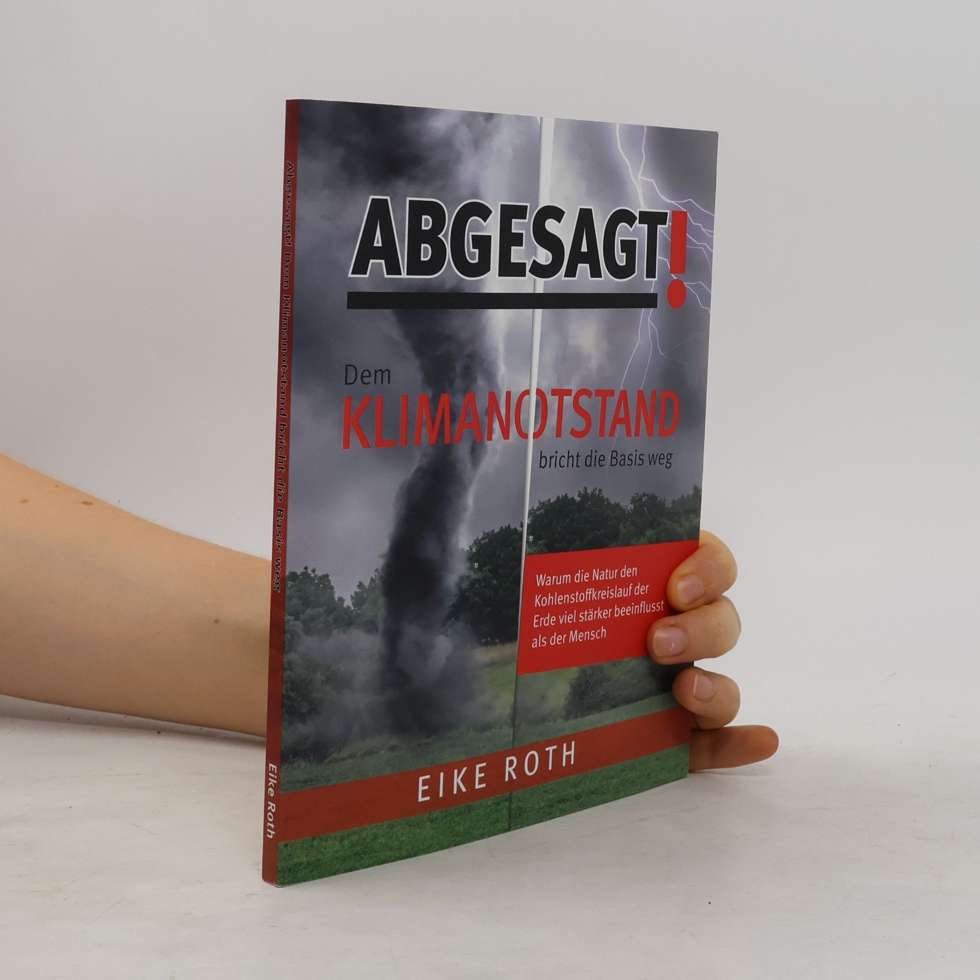 Eike Roth Abgesagt! Dem Klimanotstand bricht die Basis weg
