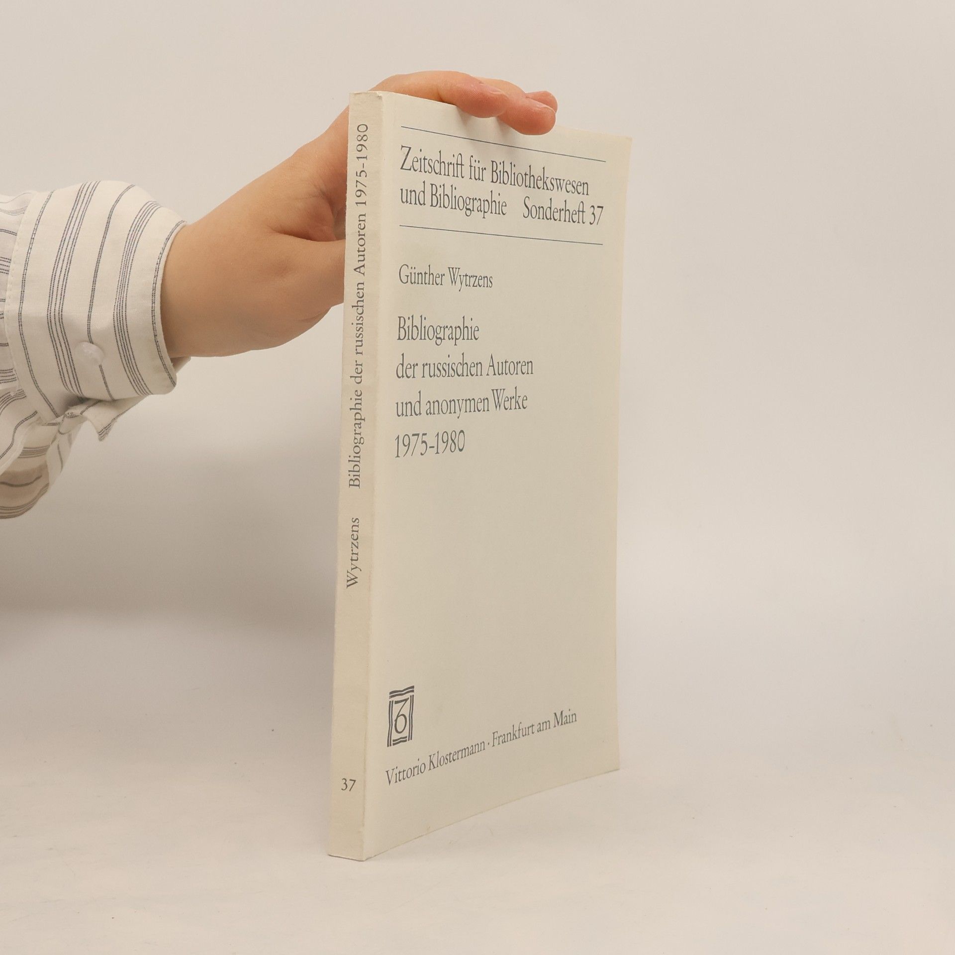 Günther Wytrzens Zeitschrift für Bibliothekswesen und Bibliographie - 37: Bibliographie der russischen Autoren und anonymen Werke
