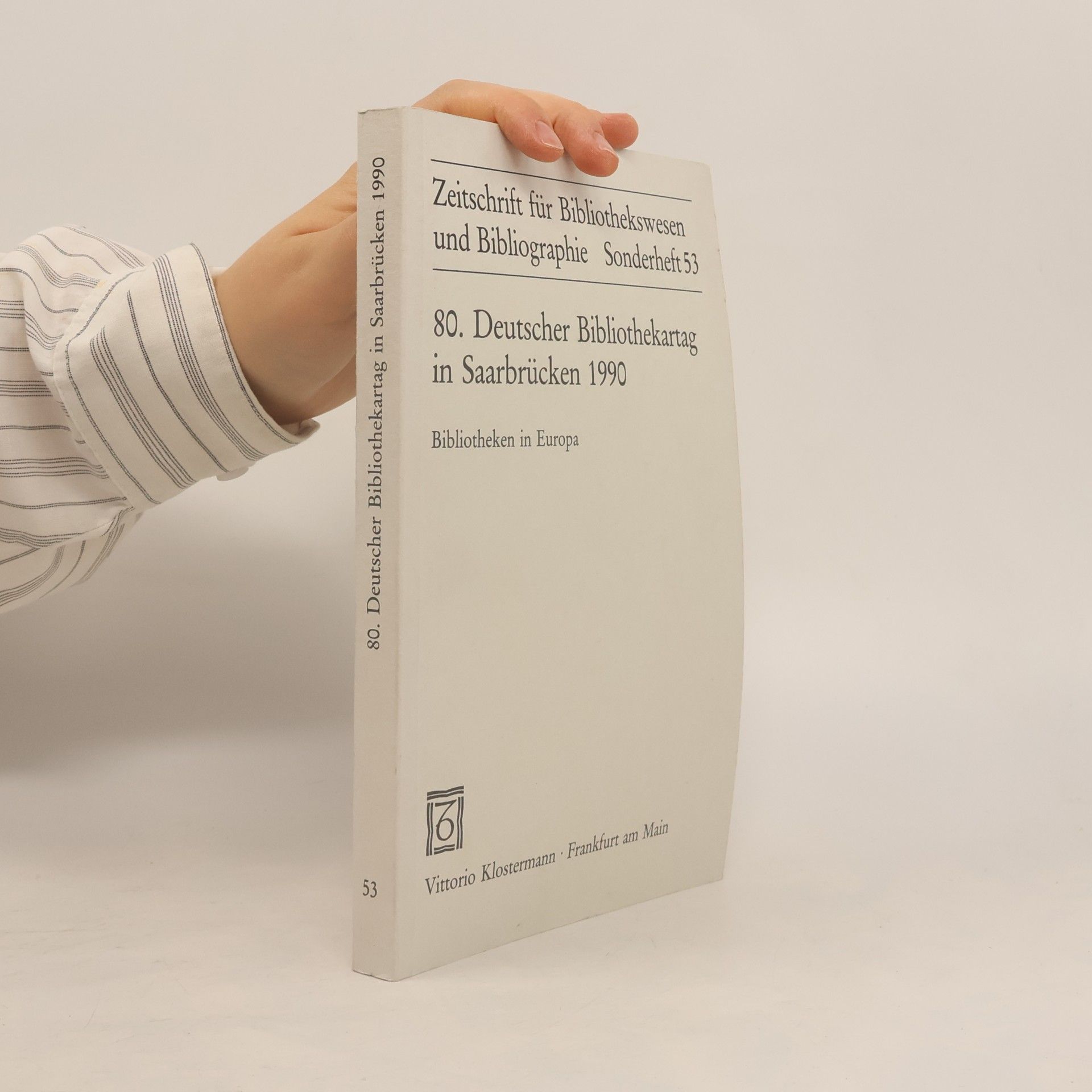 Zeitschrift für Bibliothekswesen und Bibliographie - 53: Bibliotheken in Europa