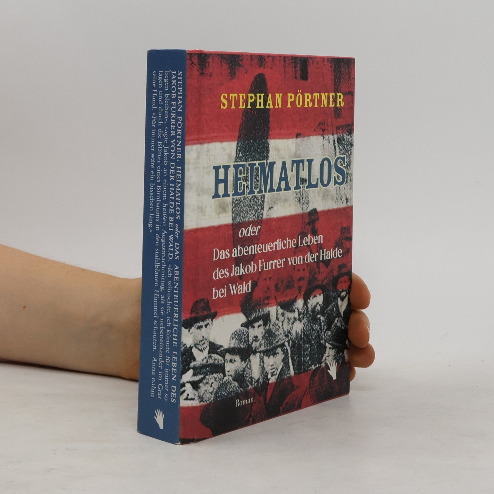 Heimatlos oder Das abenteuerliche Leben des Jakob Furrer von der Halde bei Wald
