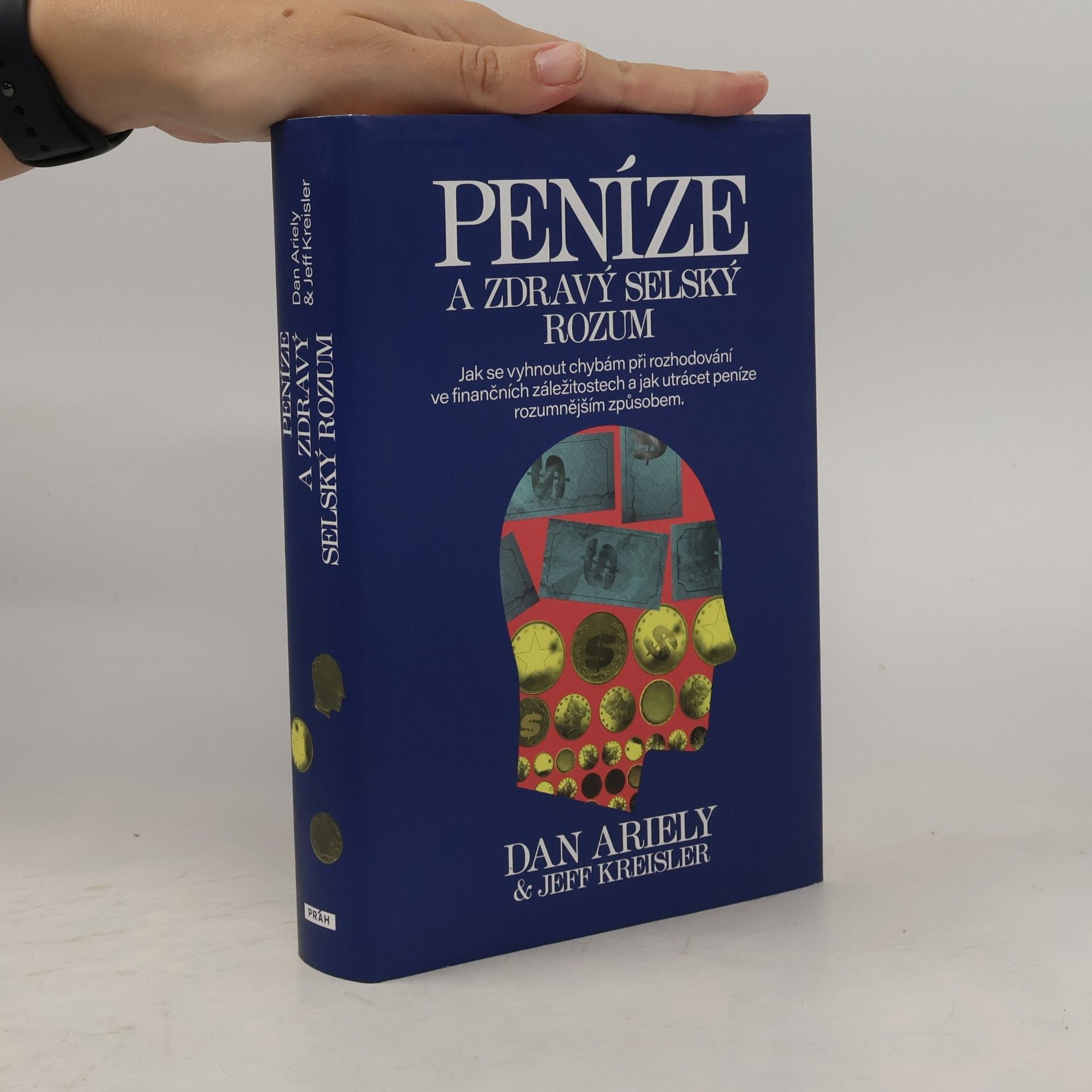 Dan Ariely Peníze a zdravý selský rozum