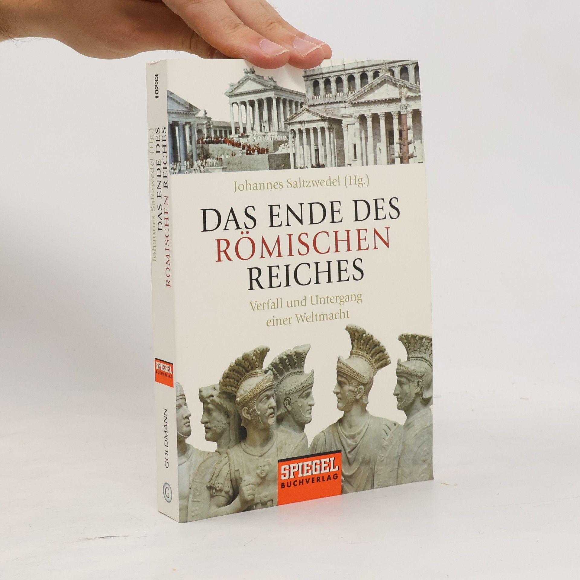 Johannes Saltzwedel Das Ende des Römischen Reiches
