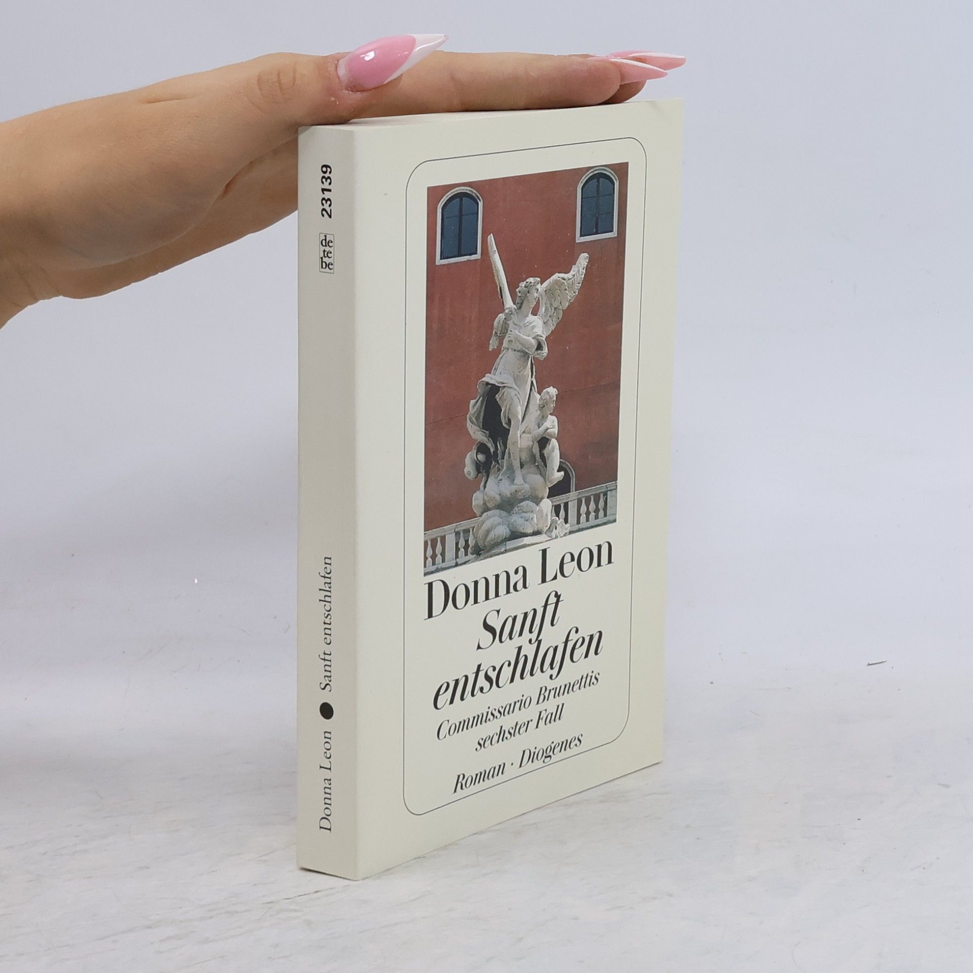 Donna Leon Sanft entschlafen. Commissario Brunettis sechster Fall