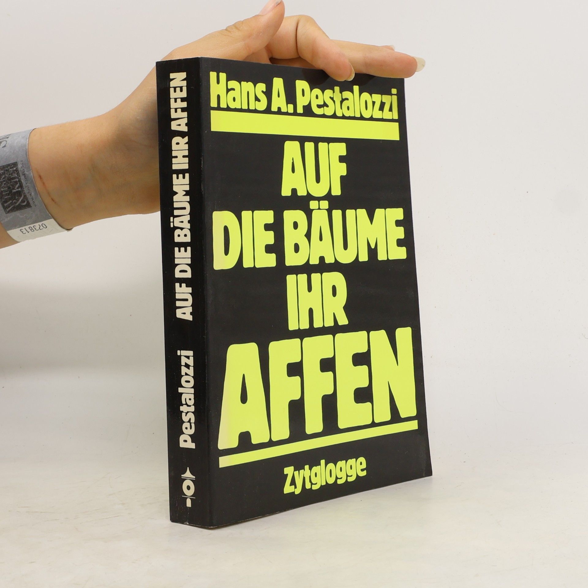 Hans A. Pestalozzi Auf die Bäume ihr Affen