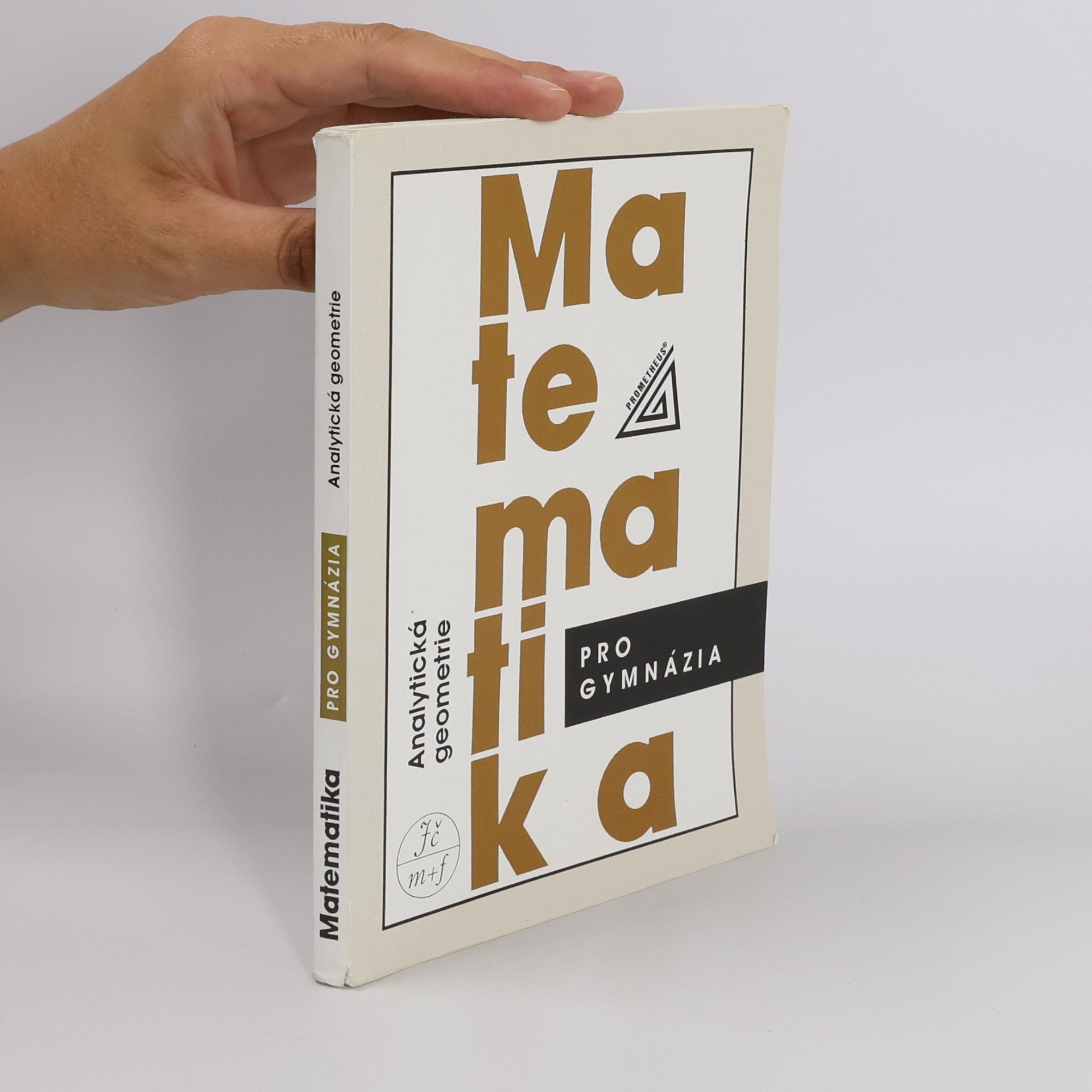 Leo Boček Matematika pro gymnázia. Analytická geometrie