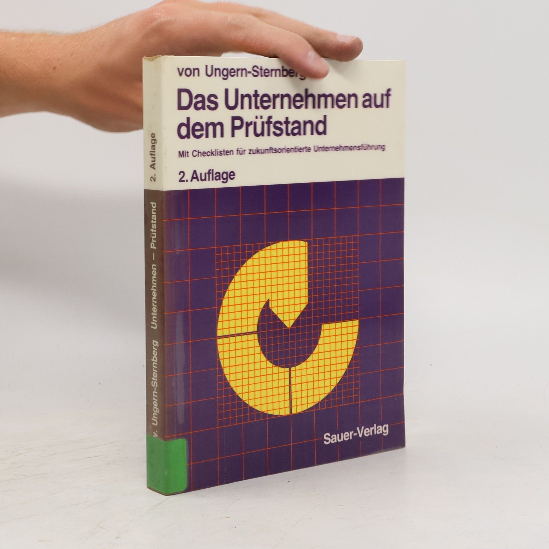 Alexander von Ungern-Sternberg Das Unternehmen auf dem Prüfstand - 2. Auflage