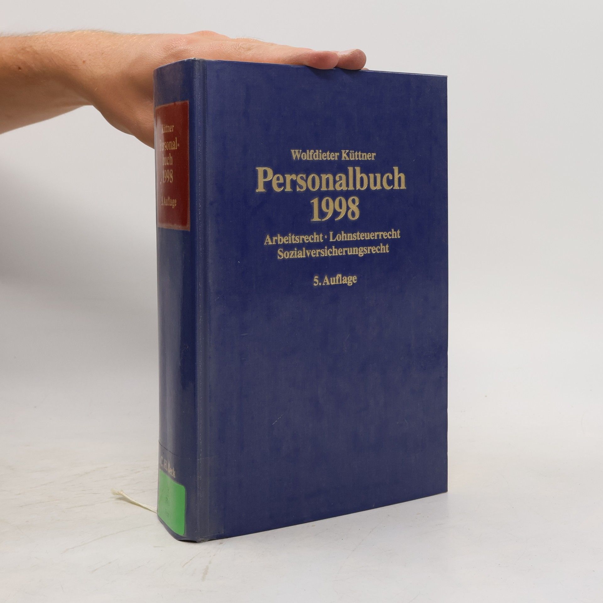 Personalbuch 1998. Arbeitsrecht - Lohnsteuerrecht - Sozialversicherungsrecht - 5. Auflage