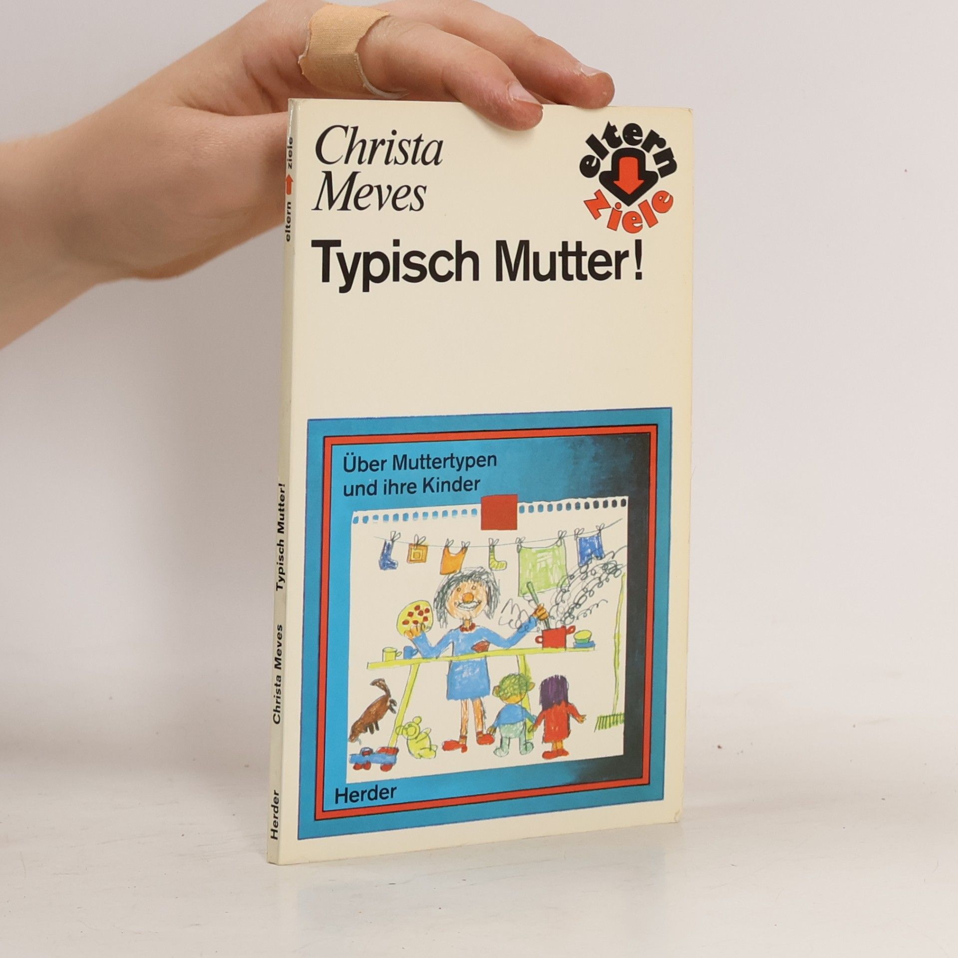 Christa Meves Typisch Mutter!