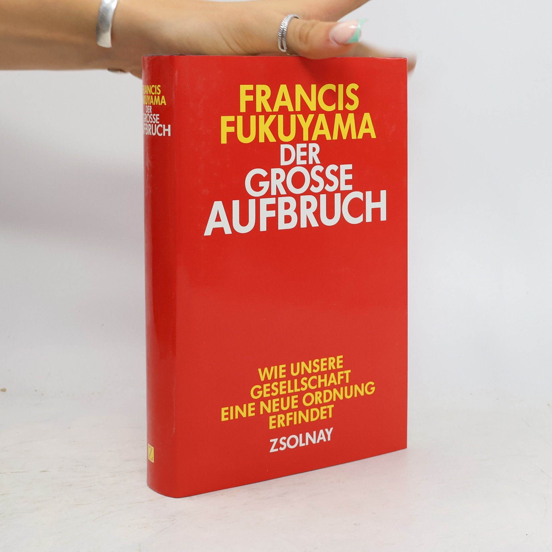 Francis Fukuyama Der große Aufbruch