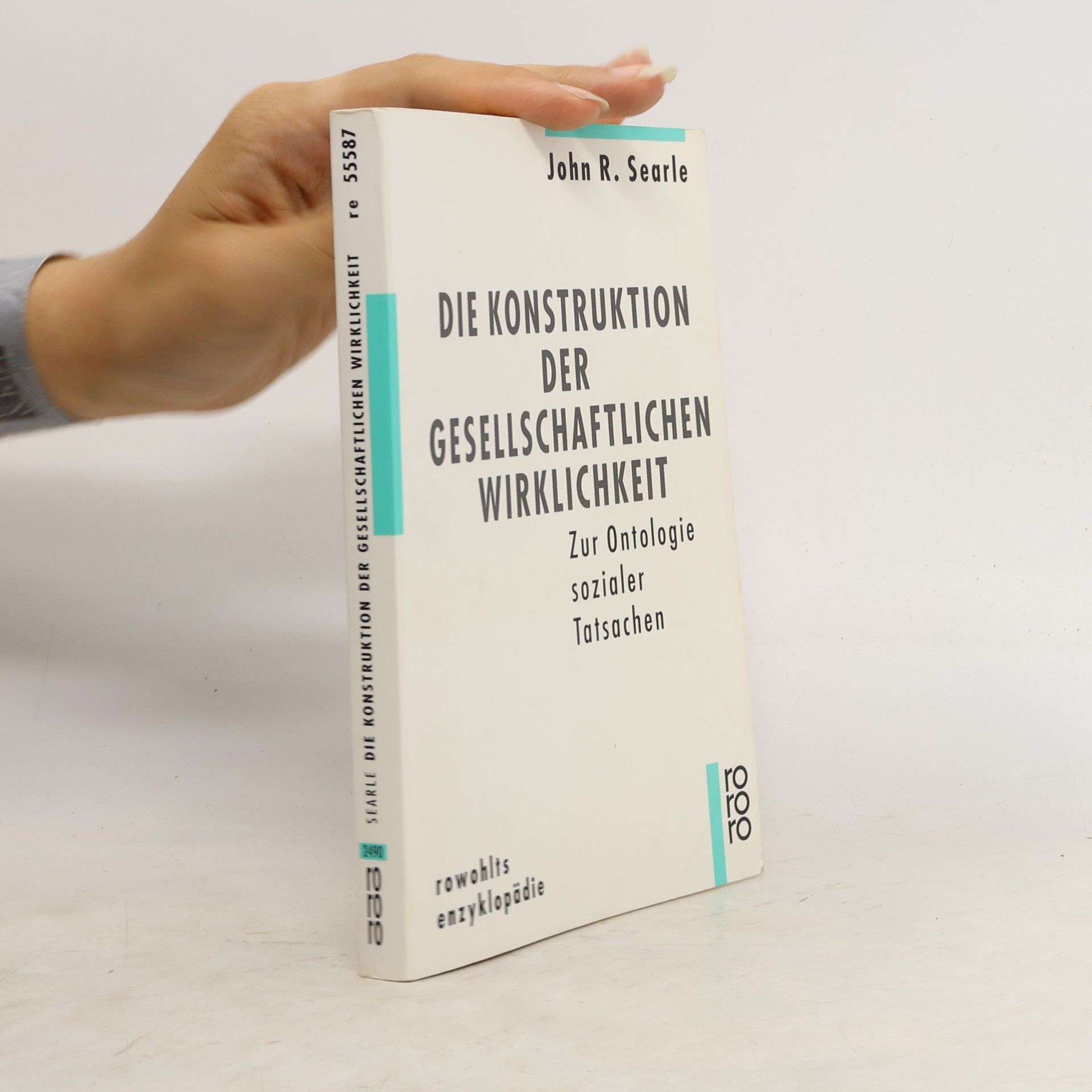 John Searle Die Konstruktion der gesellschaftlichen Wirklichkeit
