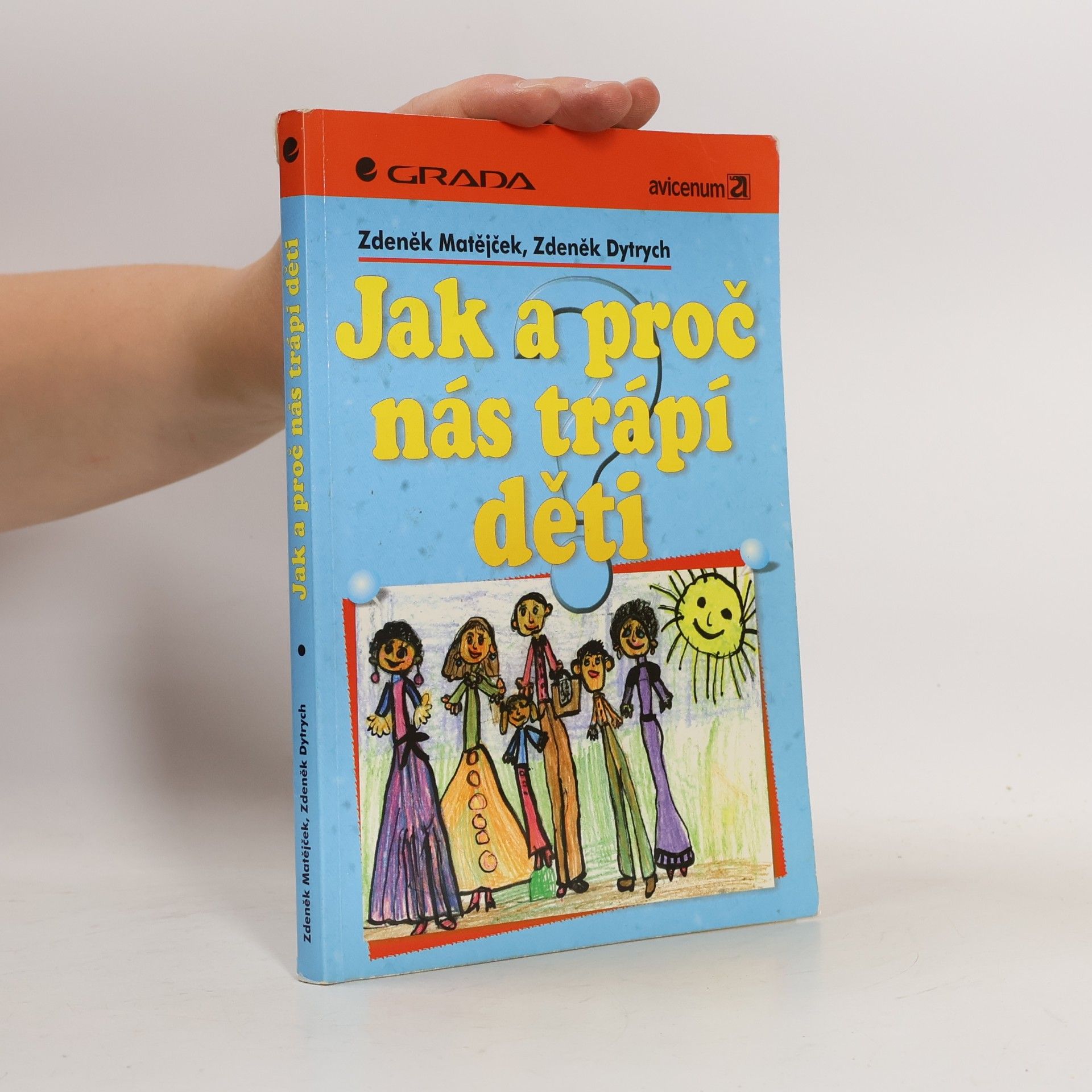 Jak a proč nás trápí děti