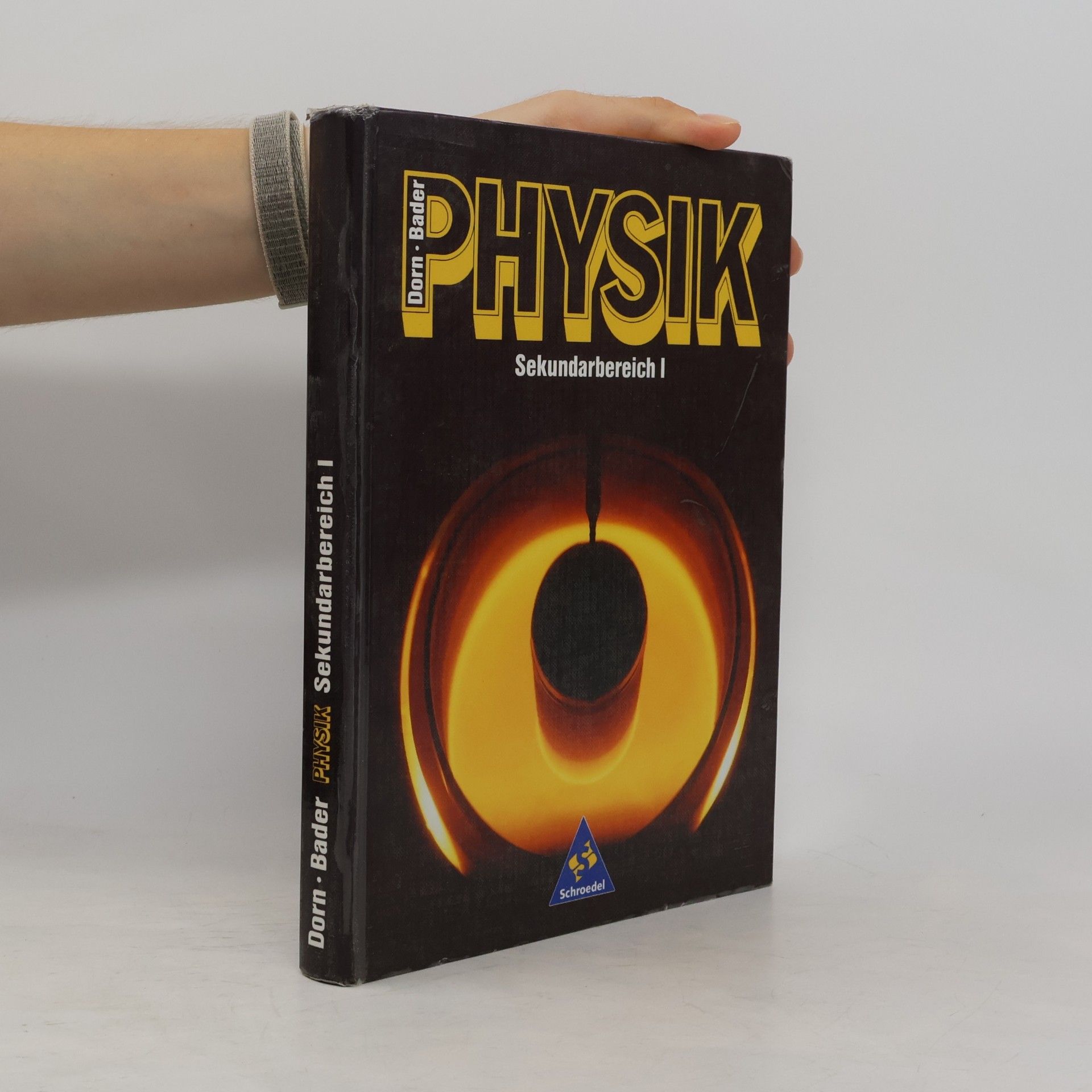 Friedrich Dorn Physik. Sekundarbereich I. Schülerband. Neubearbeitung.