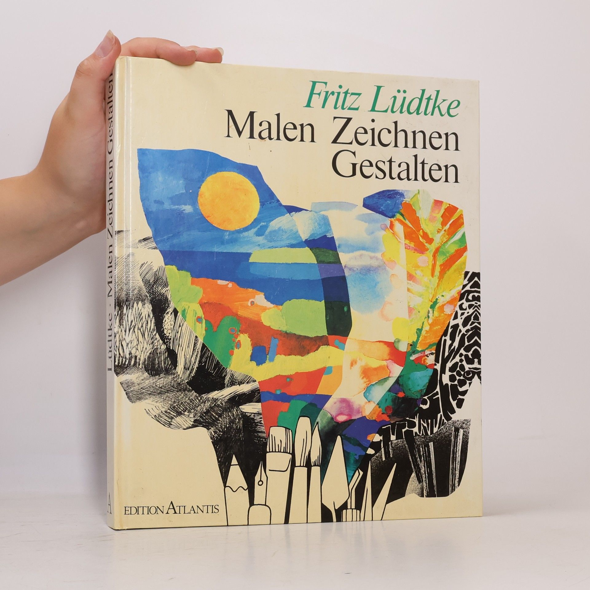 Fritz Lüdtke Malen. Zeichnen. Gestalten