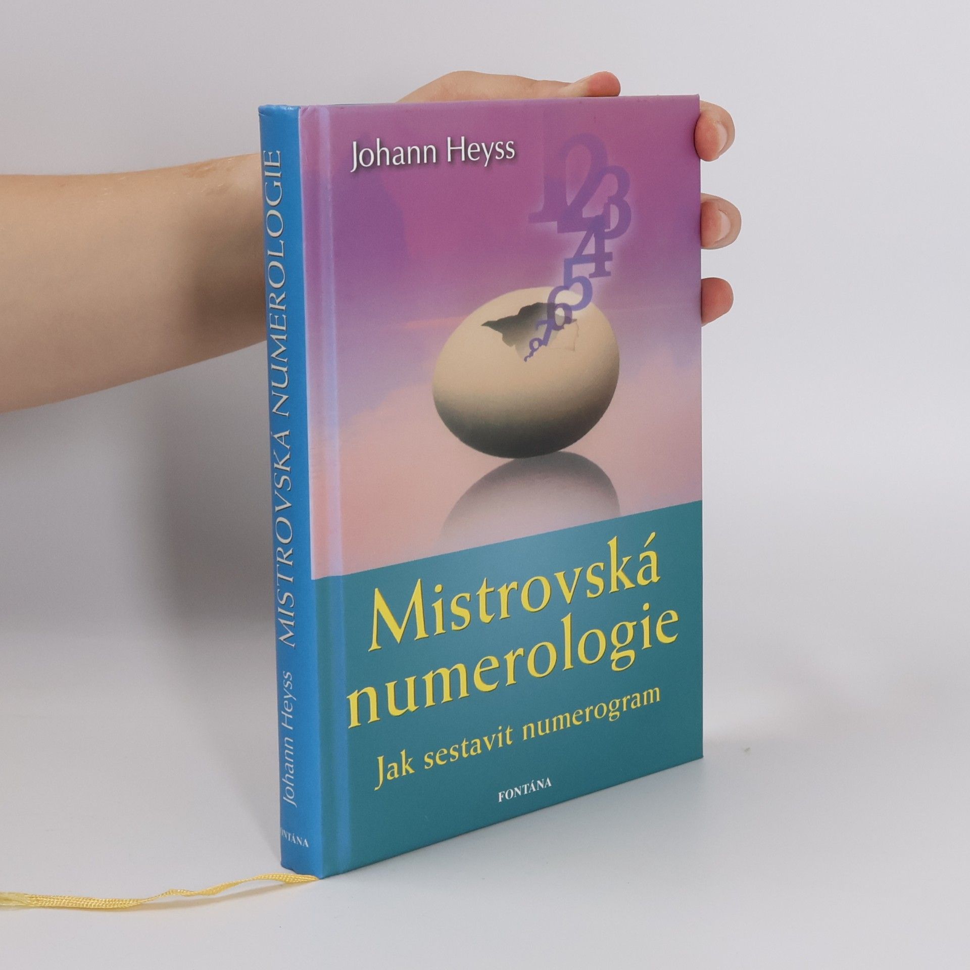 Johann Heyss Mistrovská numerologie : jak sestavit numerogram