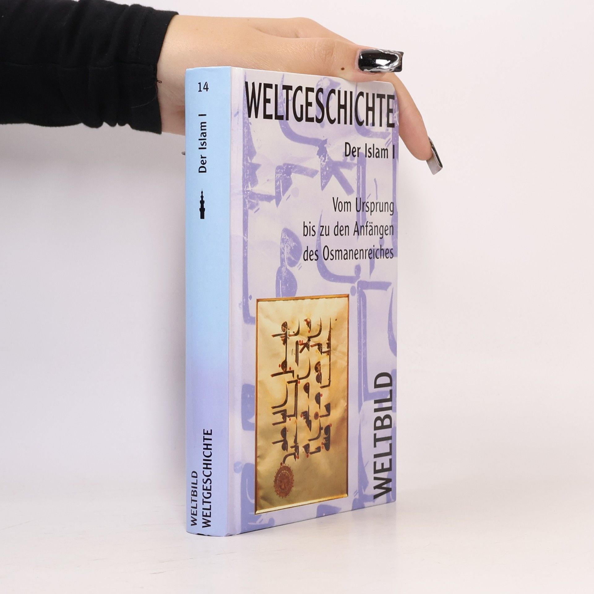 Claude Cahen Weltgeschichte 14. Der Islam I.