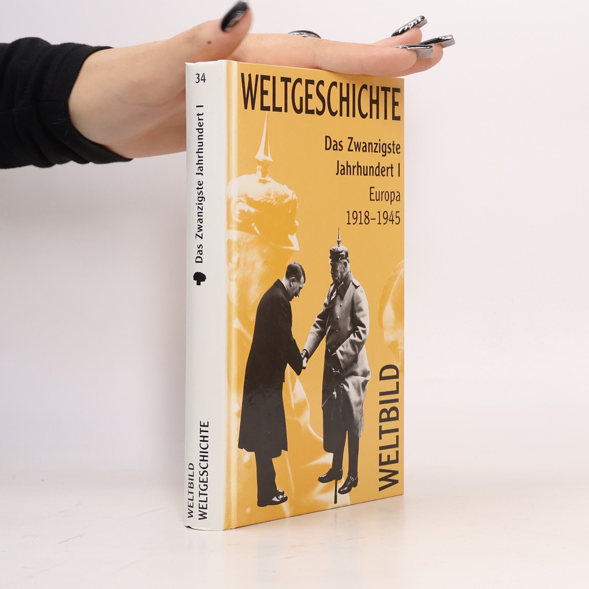 Autorenkollektiv Weltgeschichte Das Zwanzigste Jahrhundert I. - Europa 1918-1945