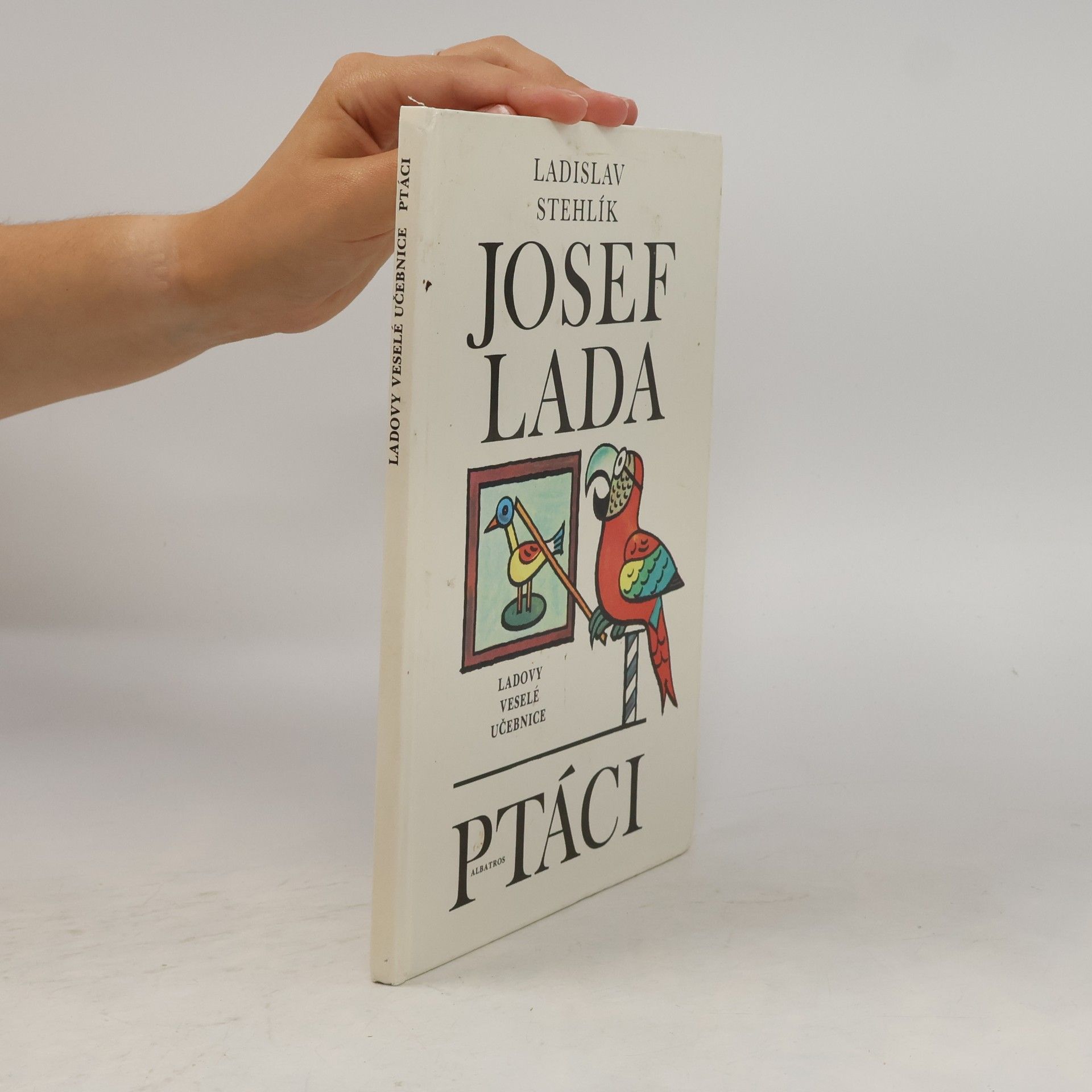 Josef Lada Ladovy veselé učebnice. Ptáci