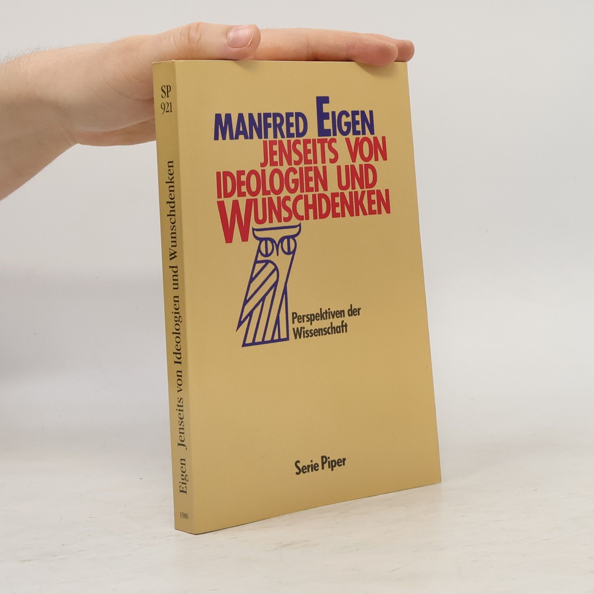 Manfred Eigen Serie Piper: Jenseits von Ideologien und Wunschdenken