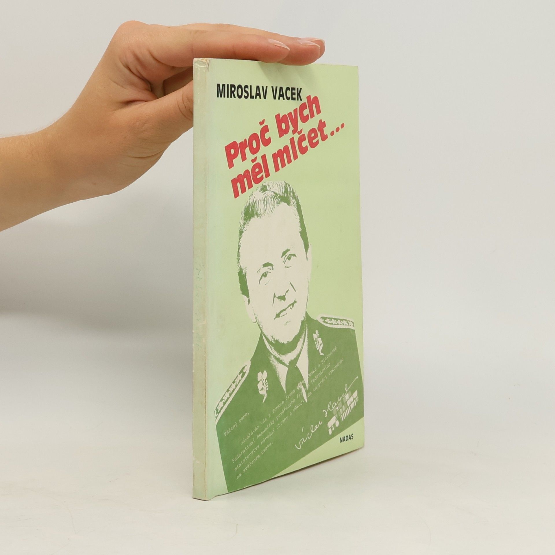 Miroslav Vacek Proč bych měl mlčet...