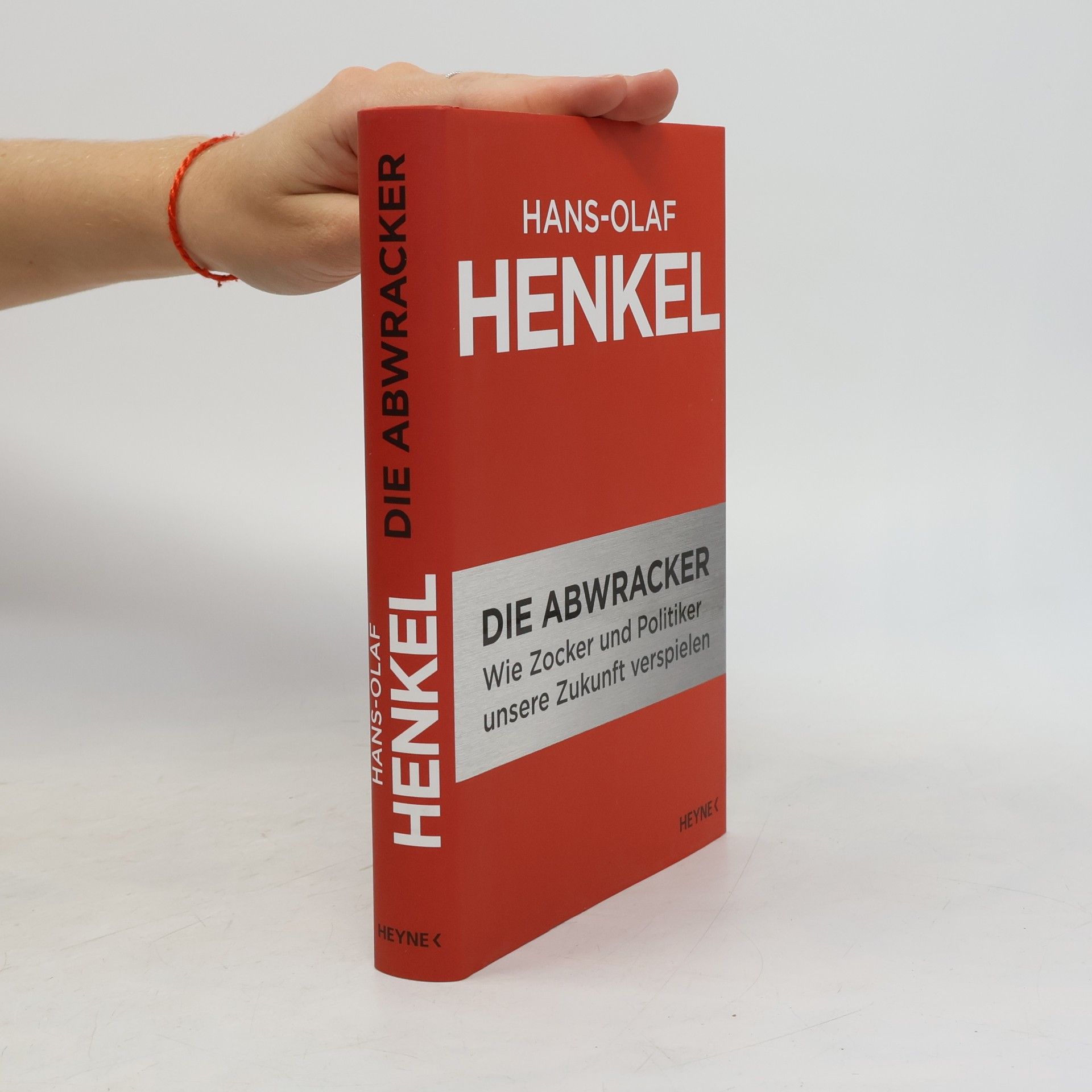 Hans-Olaf Henkel Die Abwracker