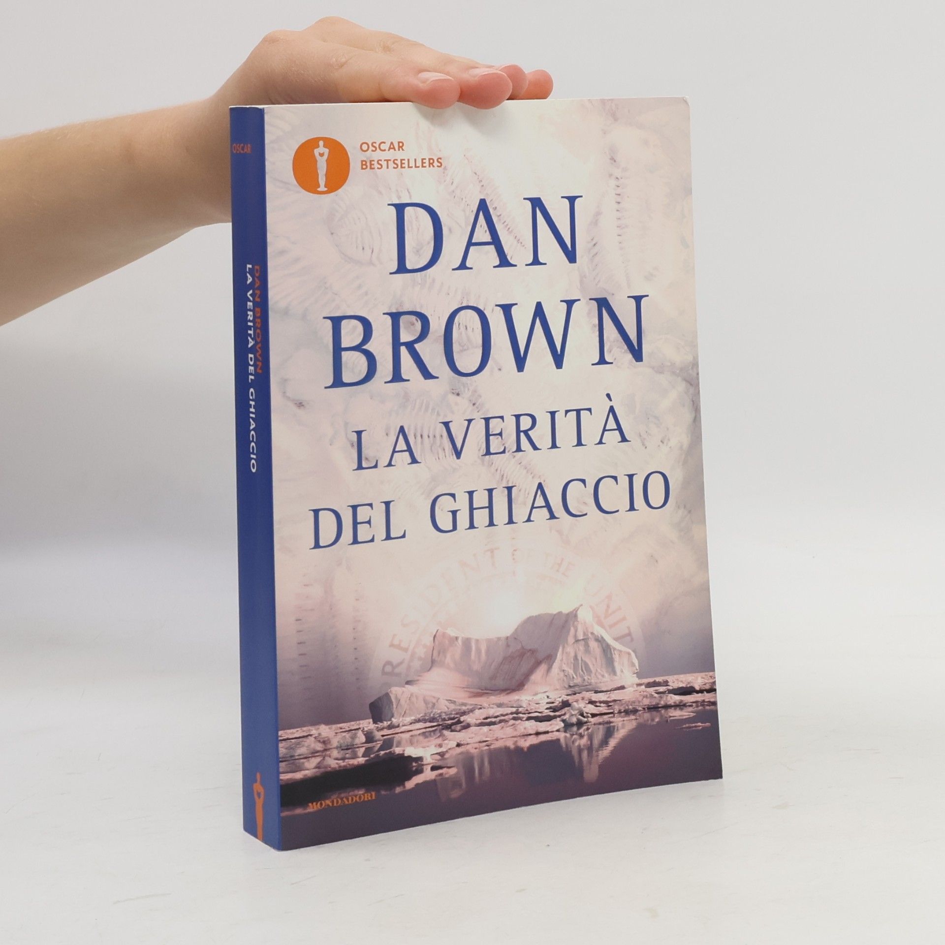 Dan Brown Oscar Bestsellers: La Verità del Ghiaccio