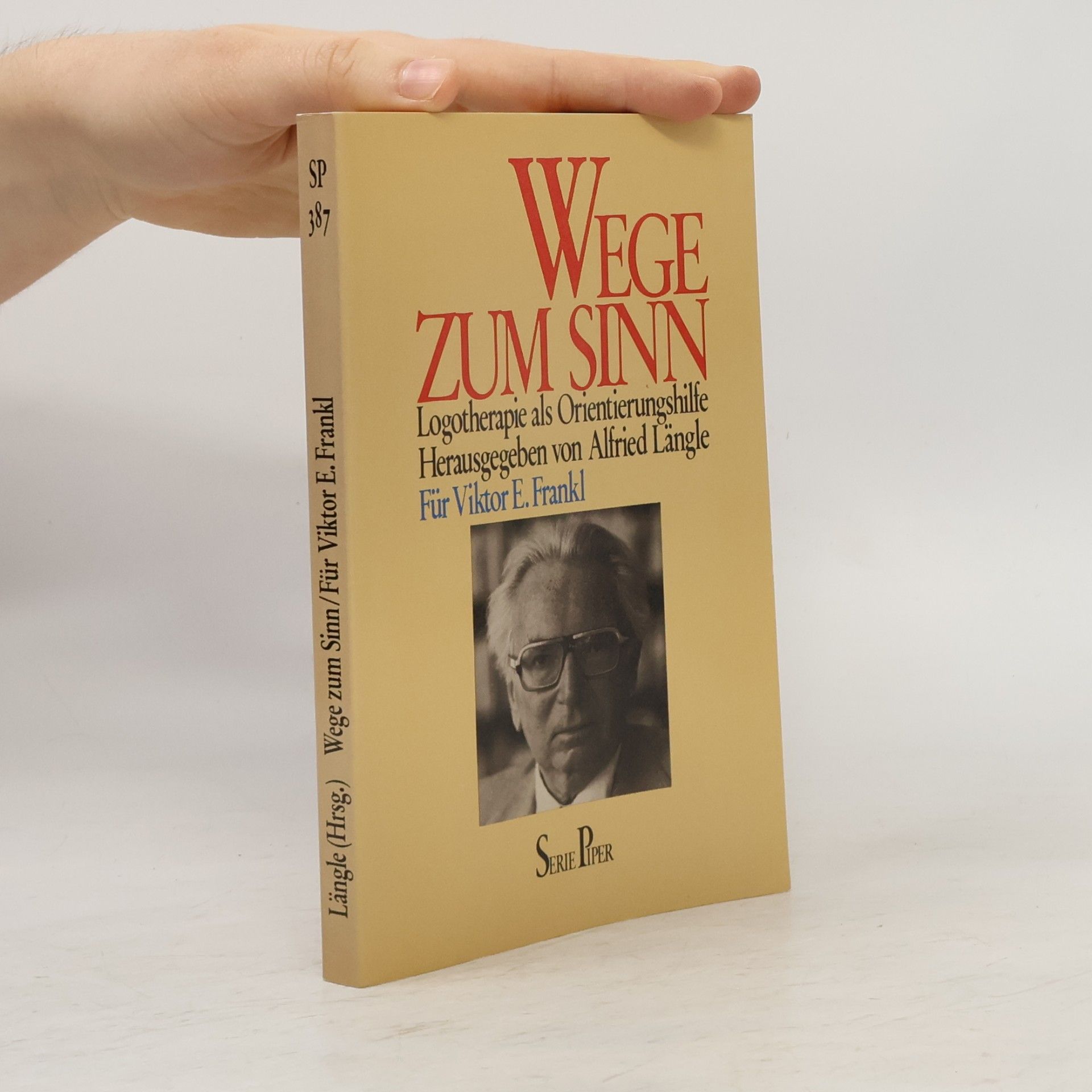 Alfried Längle Wege zum Sinn