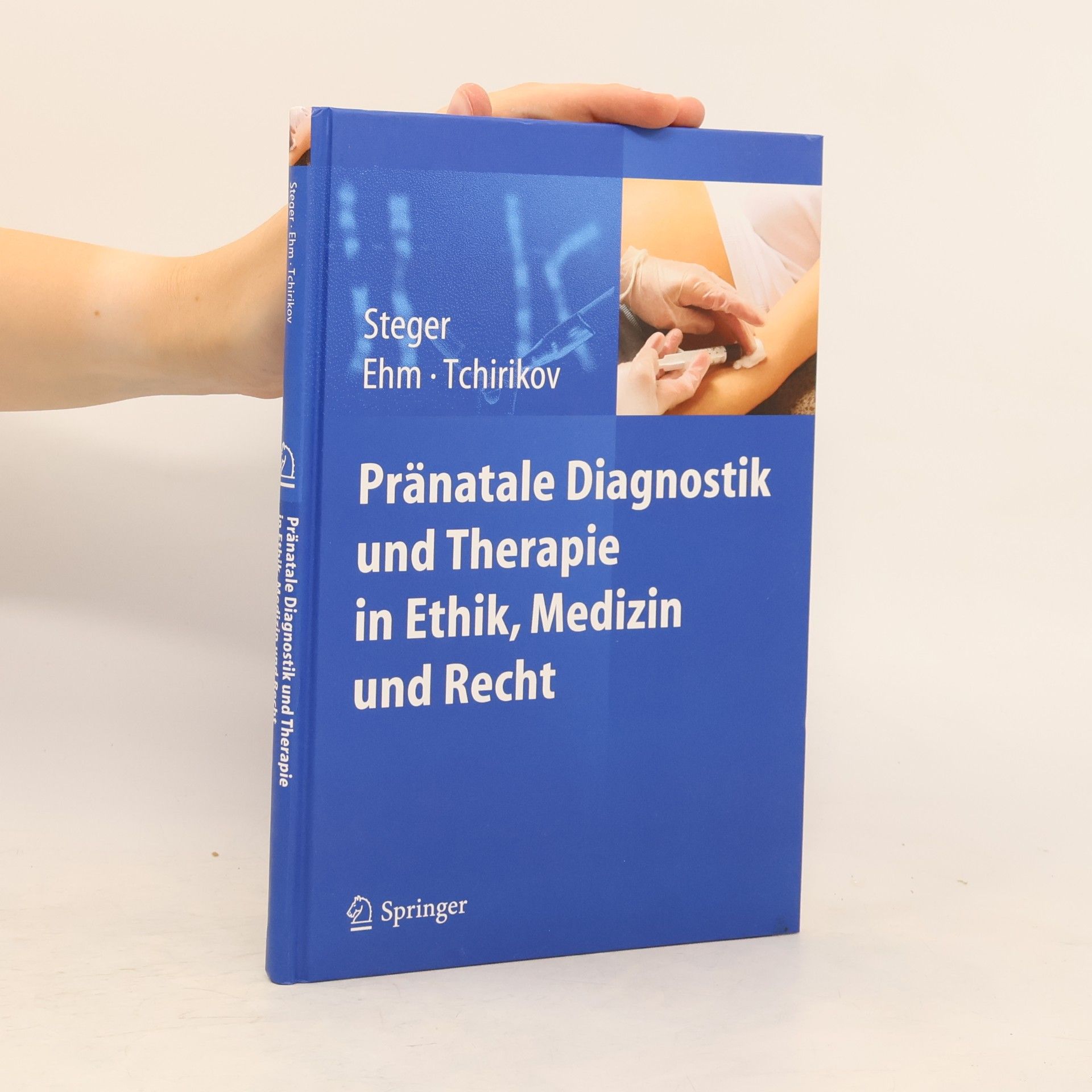 Pränatale Diagnostik und Therapie in Ethik, Medizin und Recht
