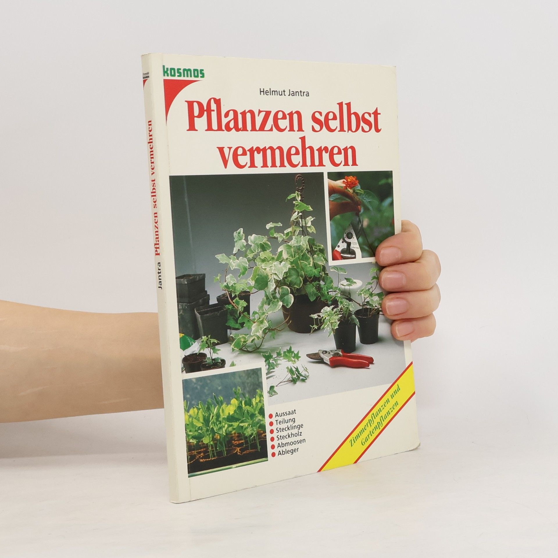 Helmut Jantra Pflanzen selbst vermehren