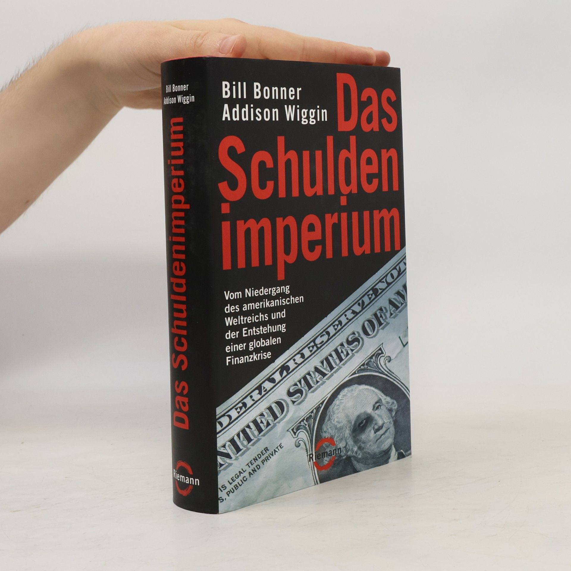 William Bonner Das Schuldenimperium