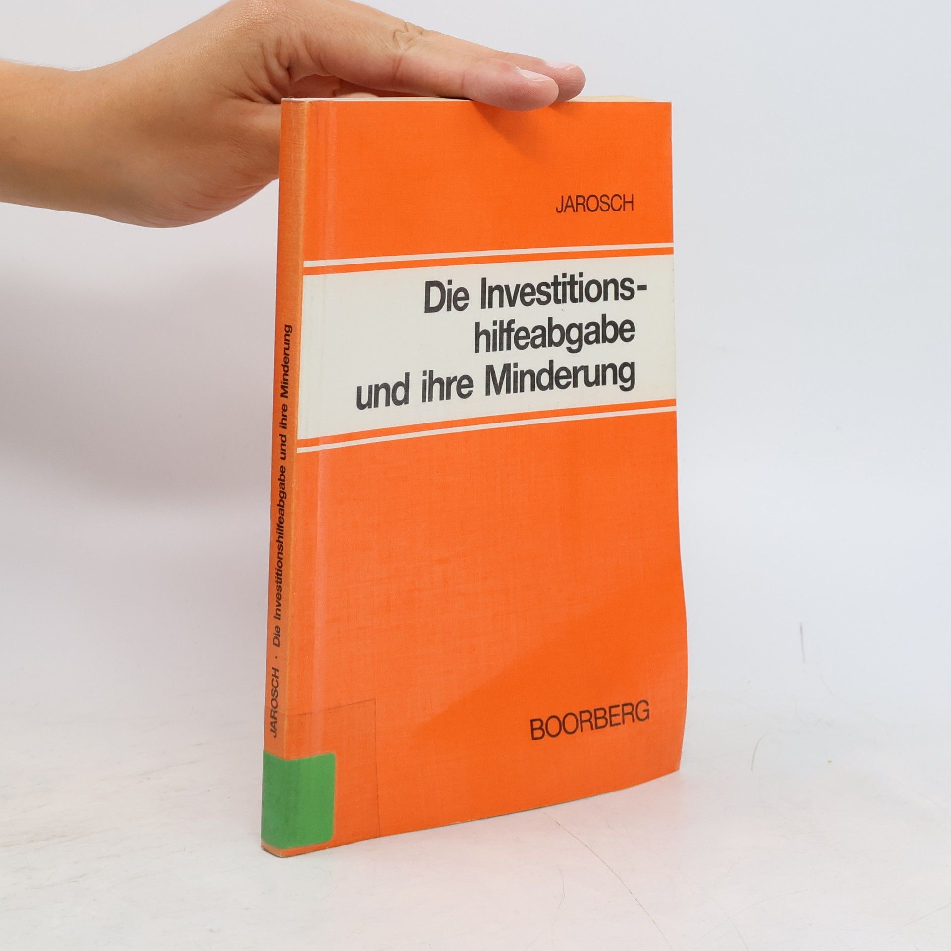 Die Investitionshilfeabgabe und ihre Minderung