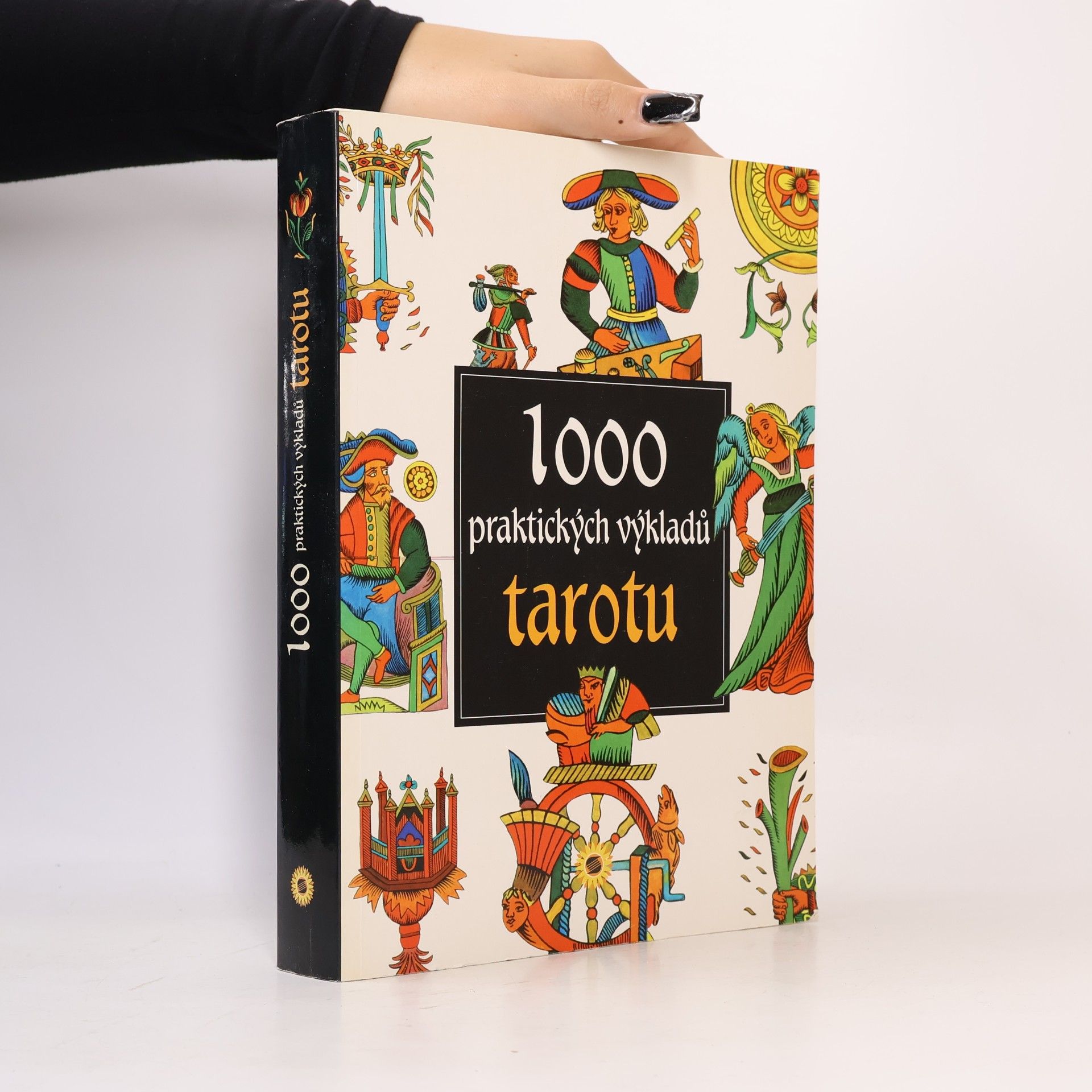 Antonia Redondela 1000 praktických výkladů tarotu