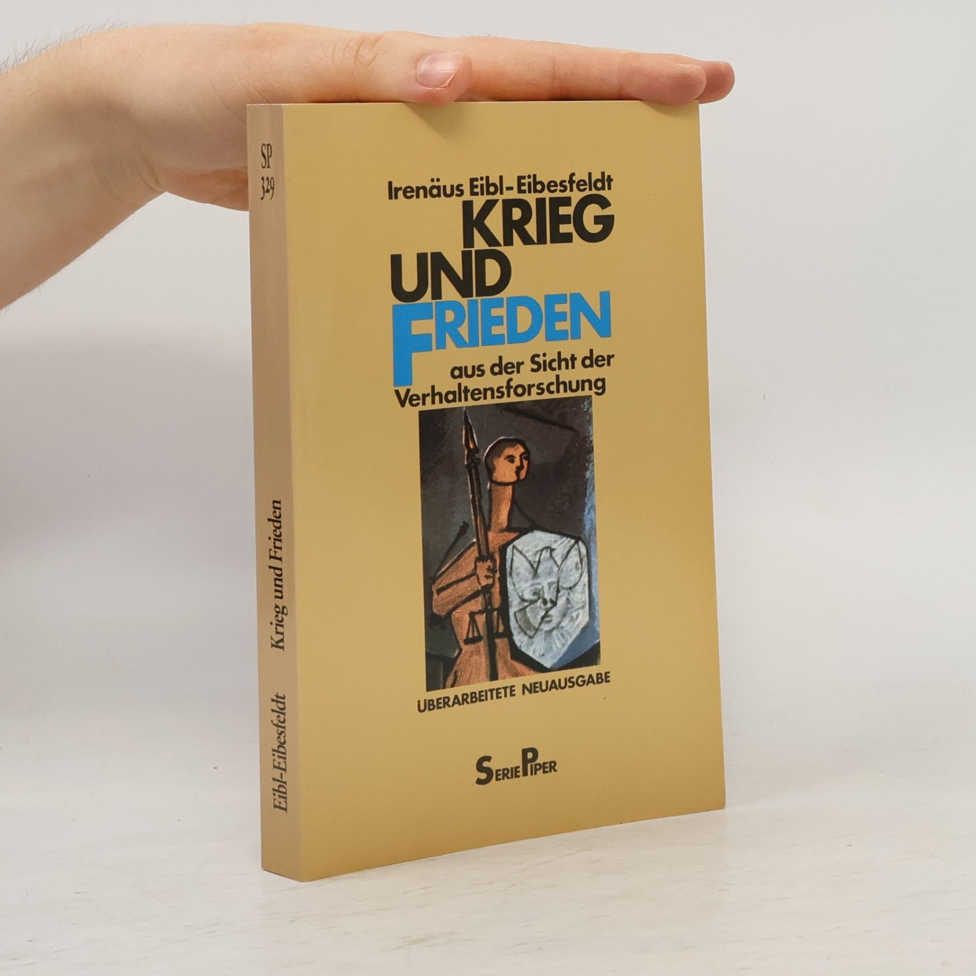 Krieg und Frieden aus der Sicht der Verhaltensforschung