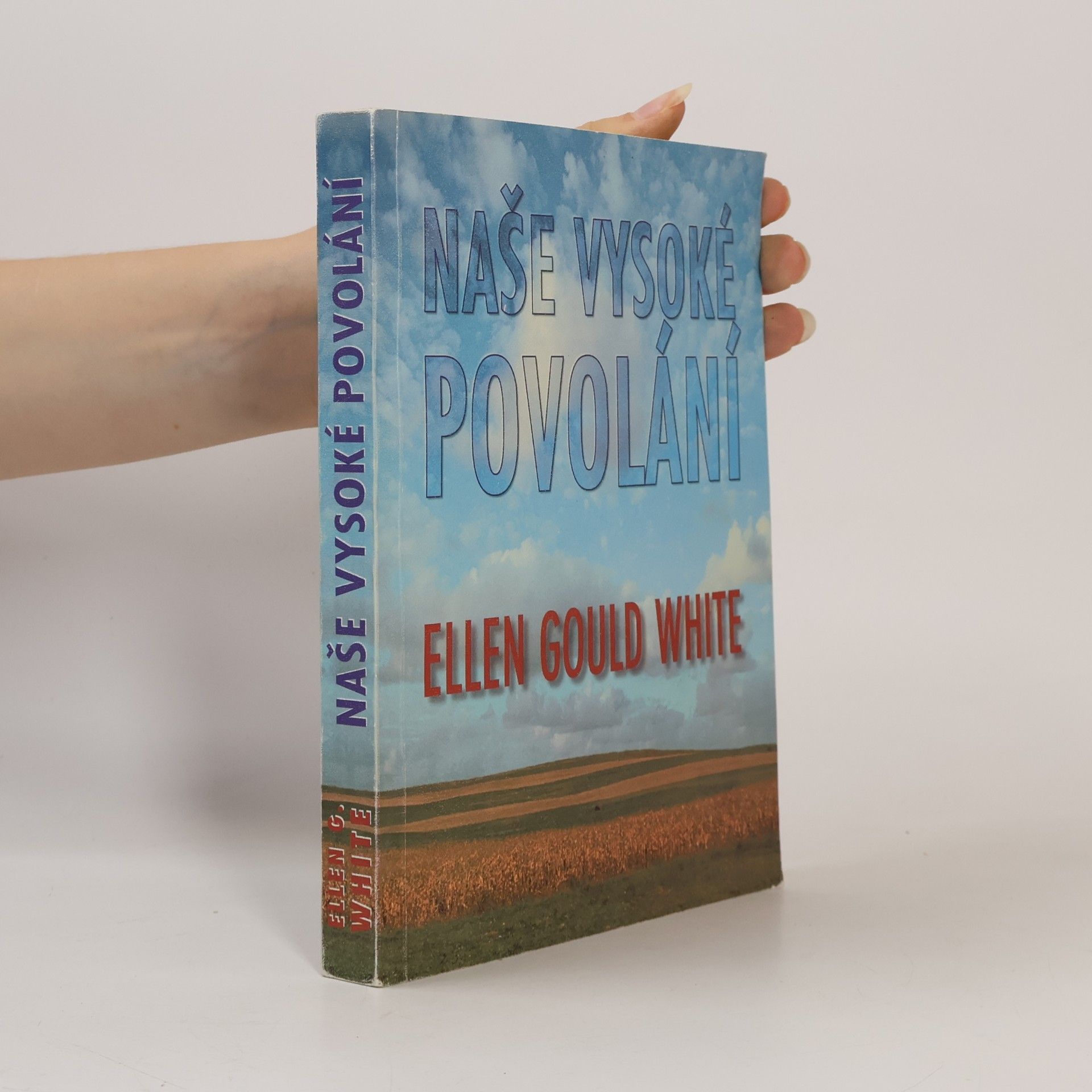 Ellen G. White Naše vysoké povolání