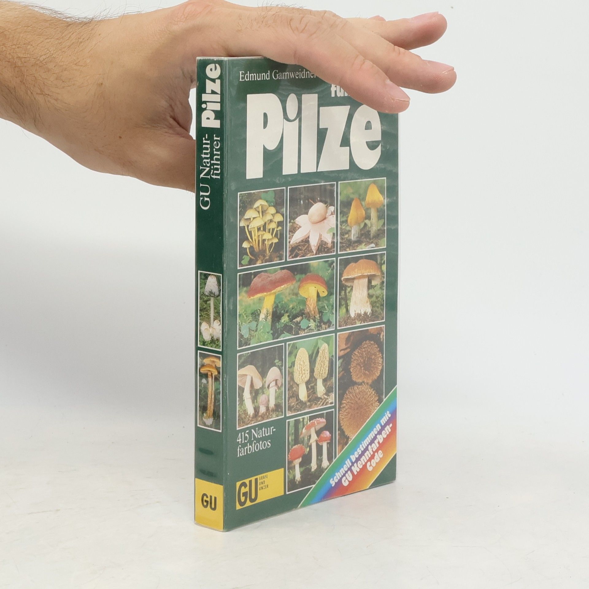 Edmund Garnweidner GU-Naturführer Pilze