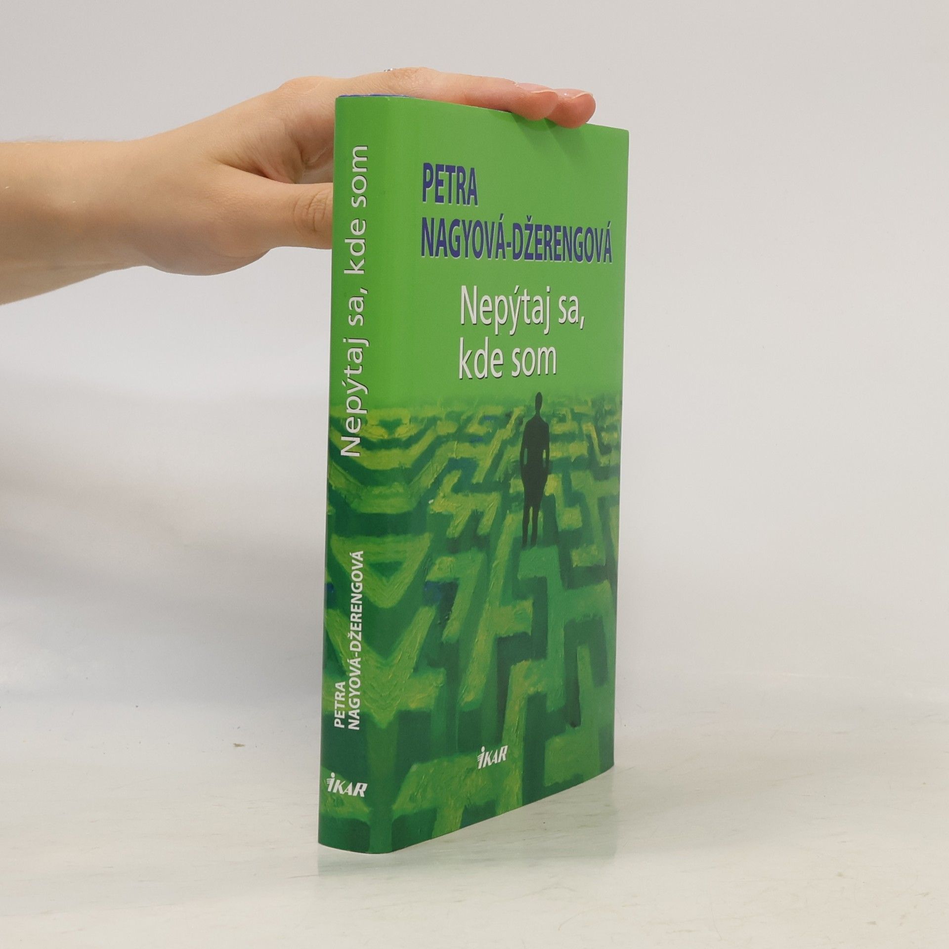 Petra Nagyová-Džerengová Nepýtaj sa, kde som