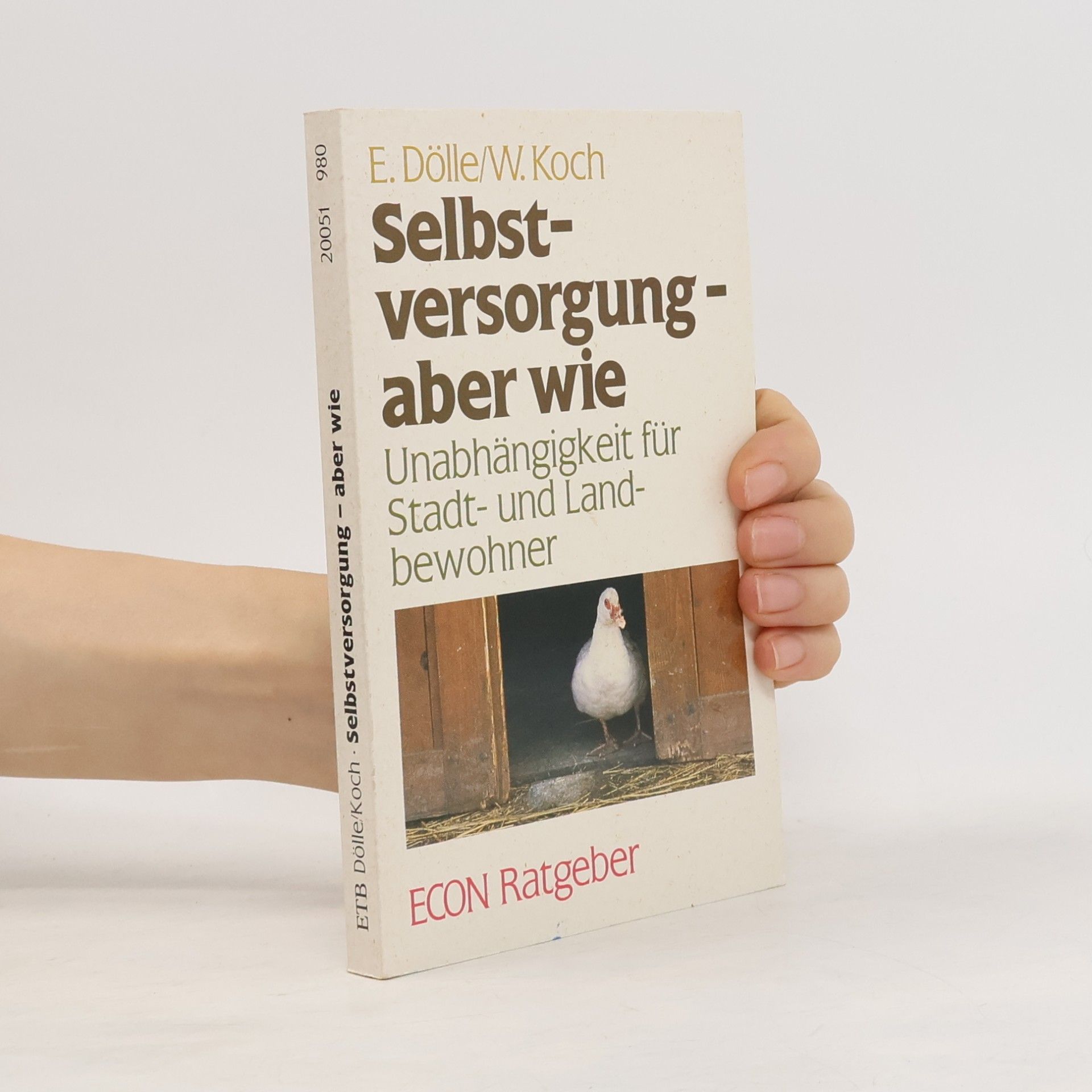 Eva Dölle Selbstversorgung - aber wie