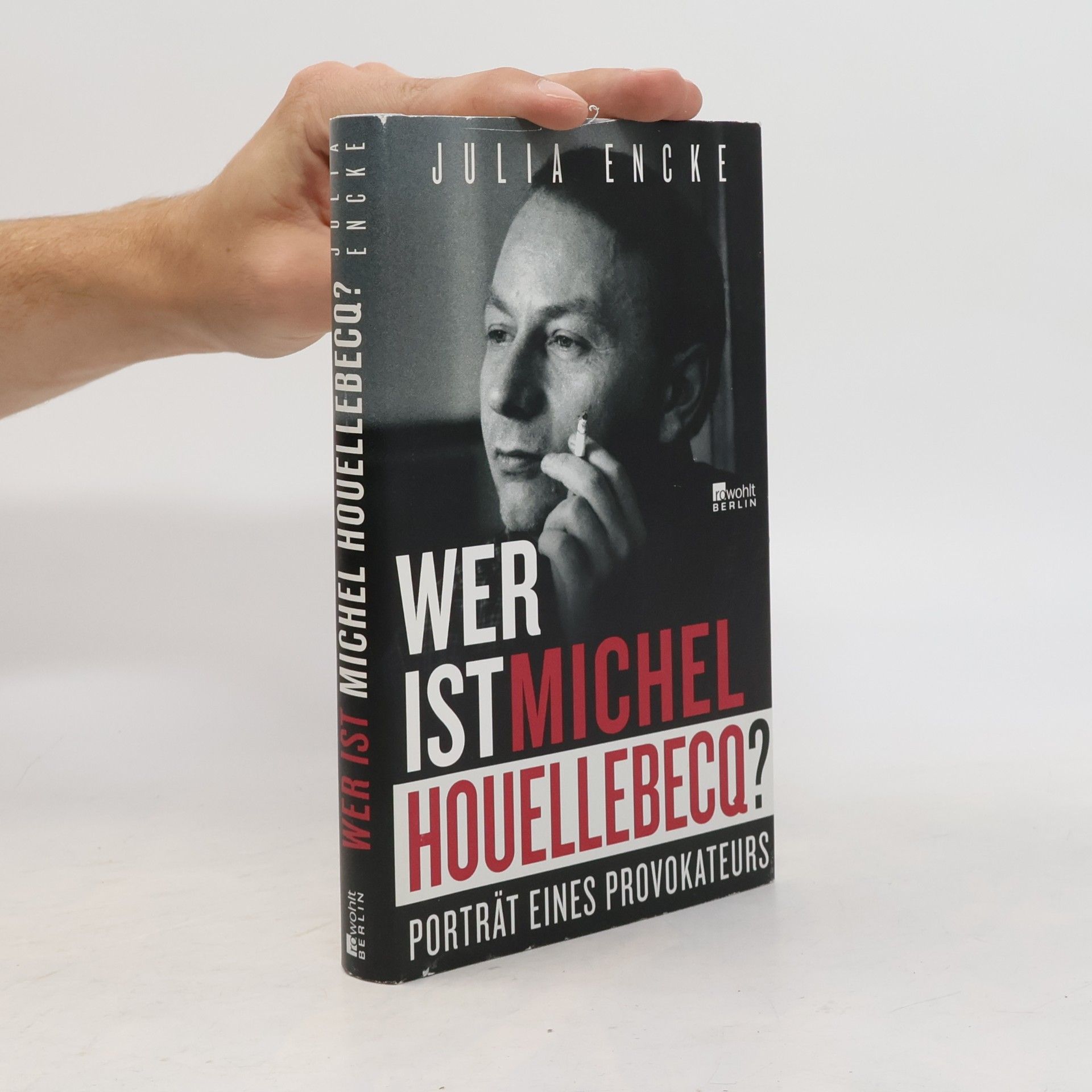 Julia Encke Wer ist Michel Houellebecq?