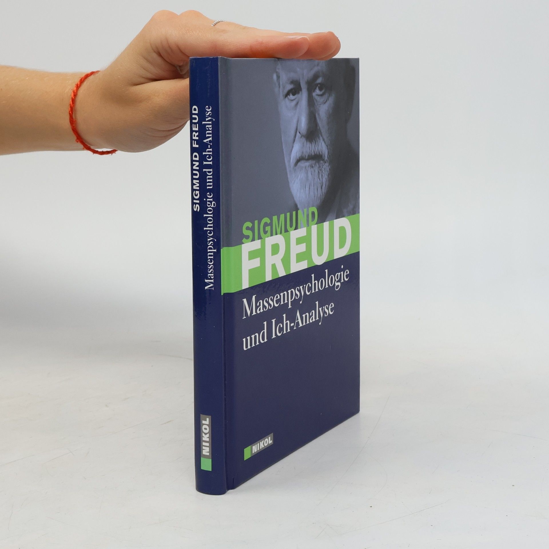 Sigmund Freud Massenpsychologie und Ich-Analyse