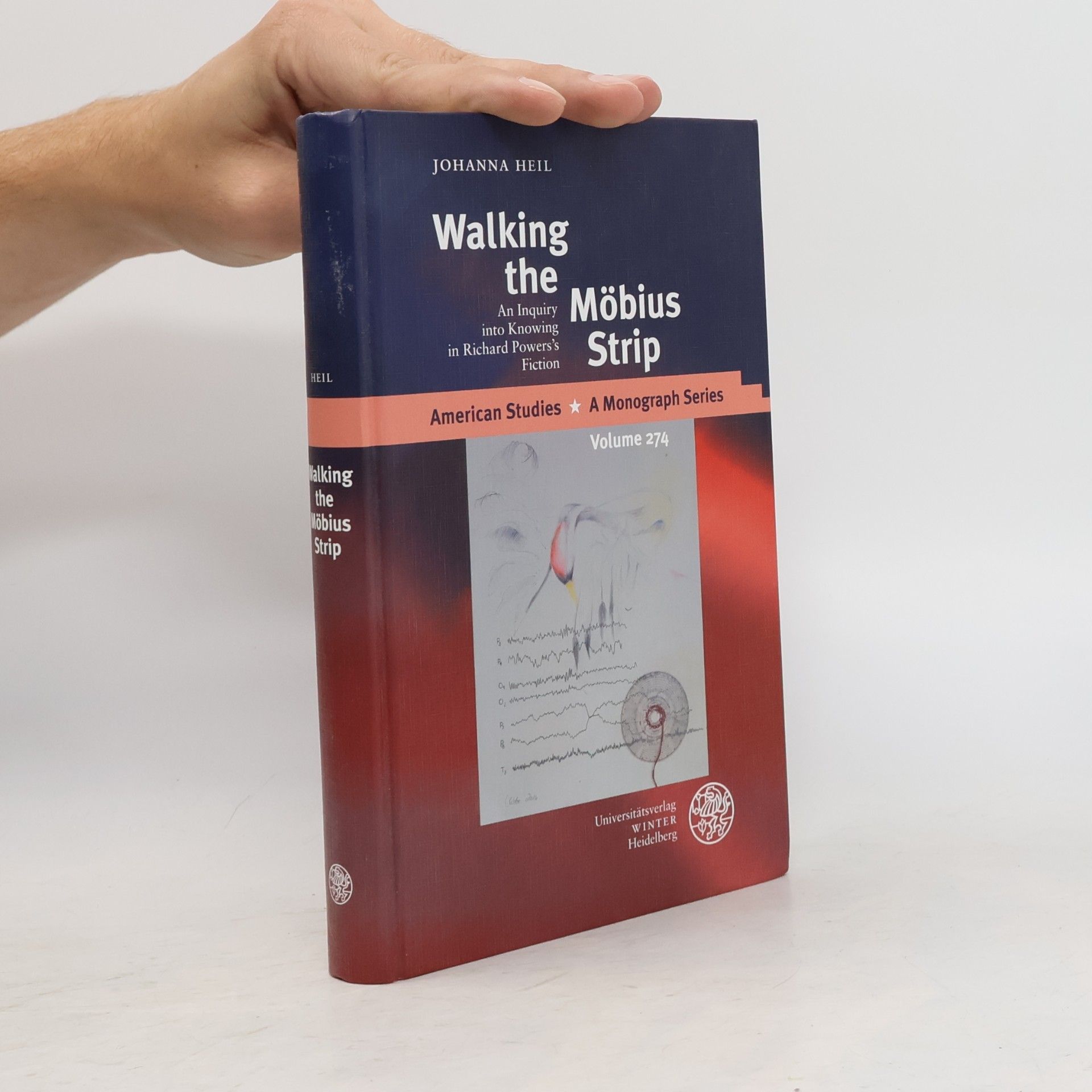 Johanna Heil American Studies: A Monograph Series - 274: Walking the Möbius Strip
