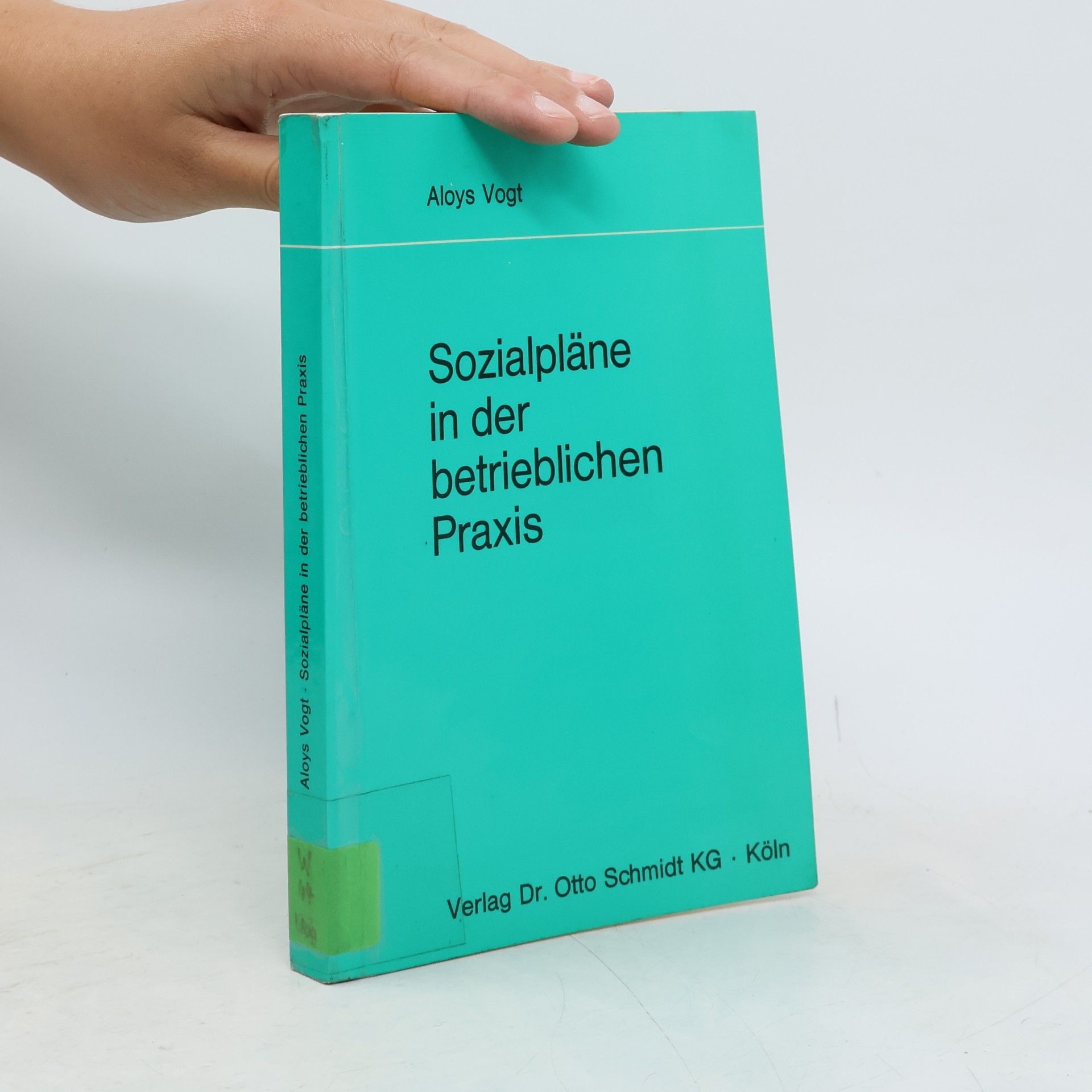 Aloys Vogt Sozialpläne in der betrieblichen Praxis