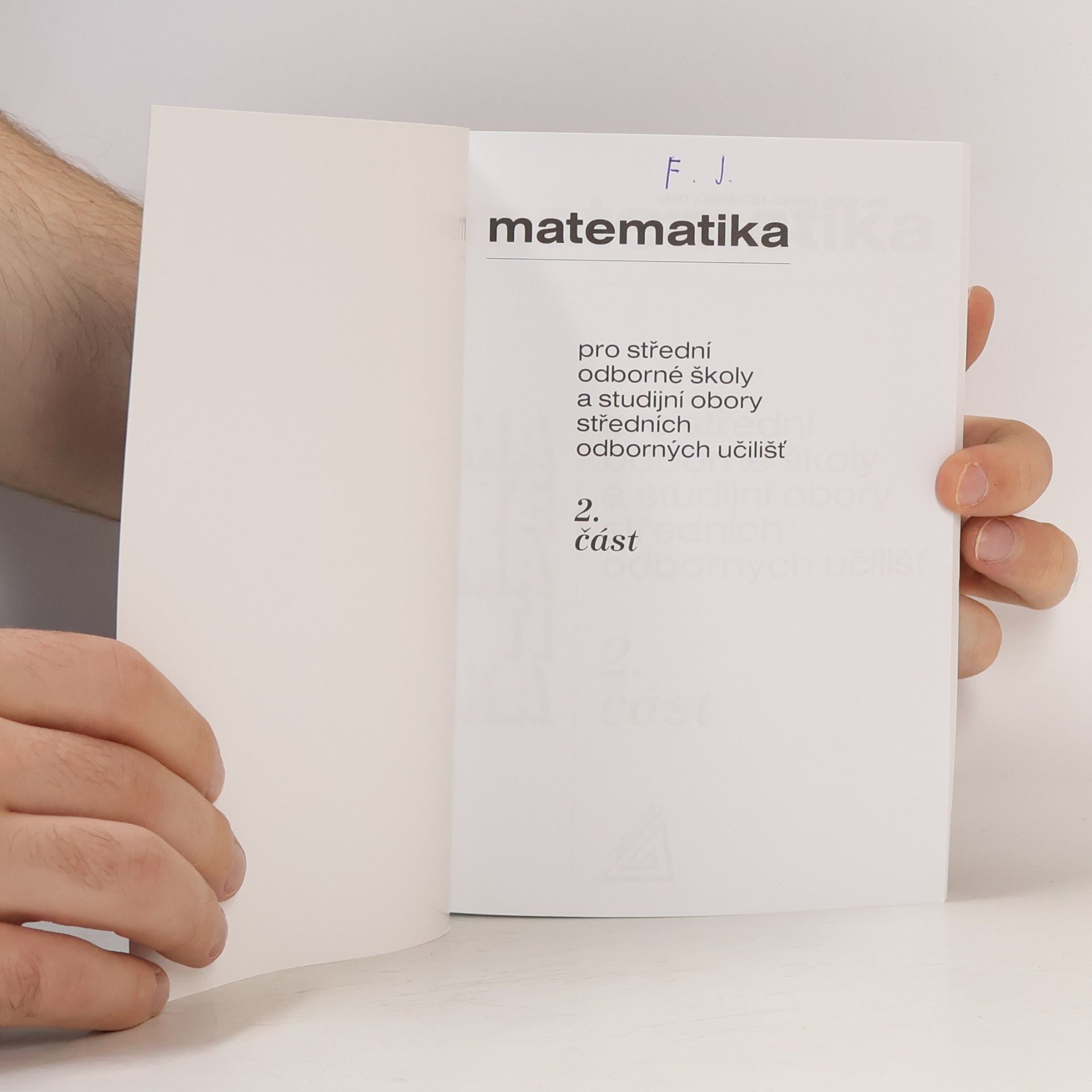 Jana Řepová Matematika pro střední odborné školy a studijní obory středních odborných učilišť. 2. část