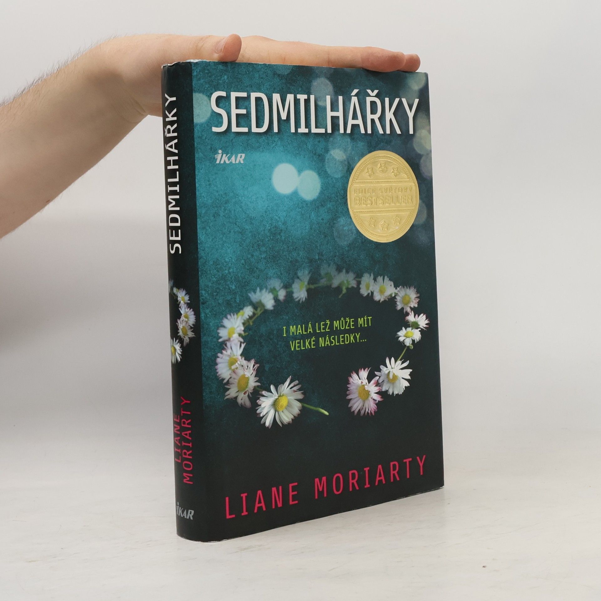 Liane Moriarty Sedmilhářky