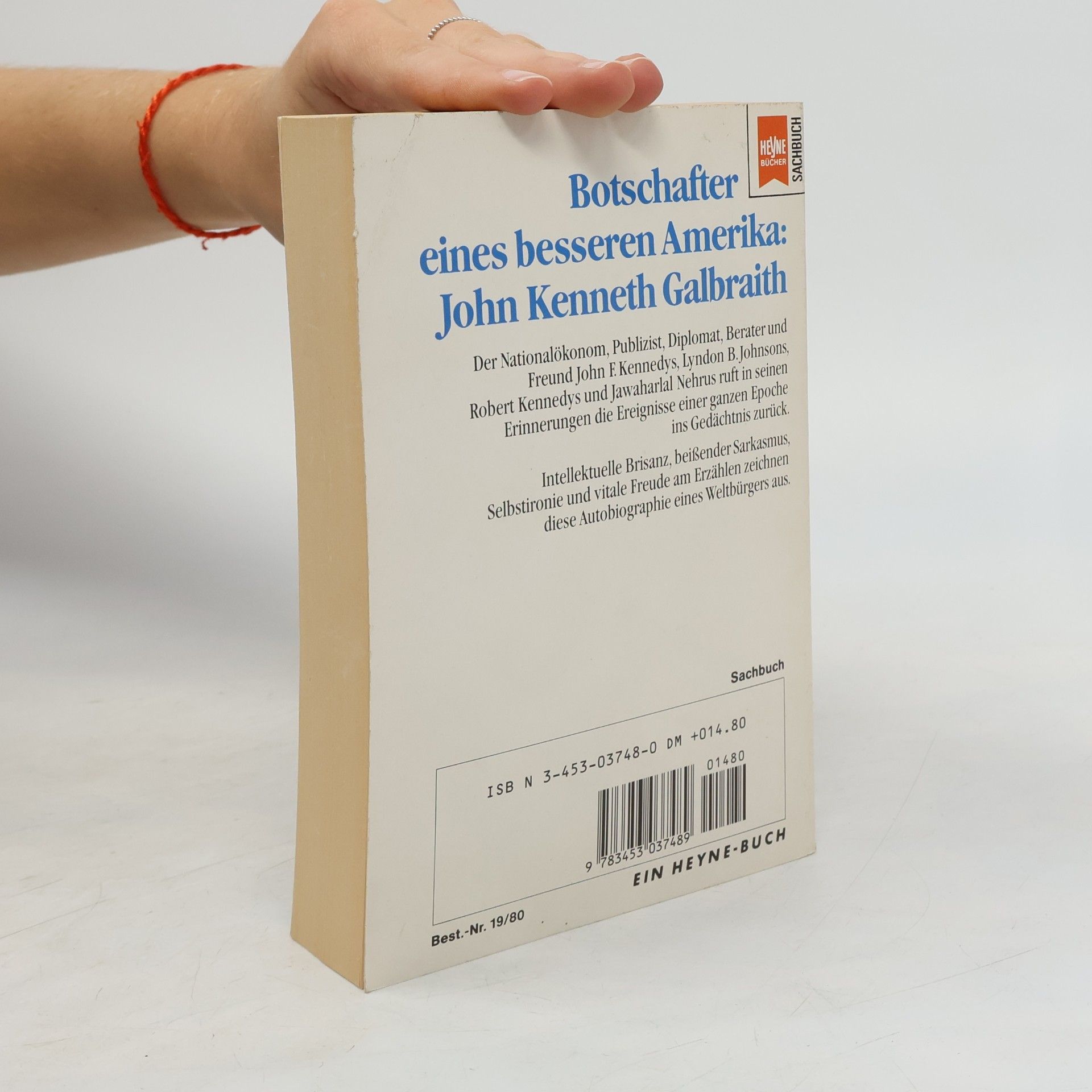John Kenneth Galbraith Leben in entscheidender Zeit