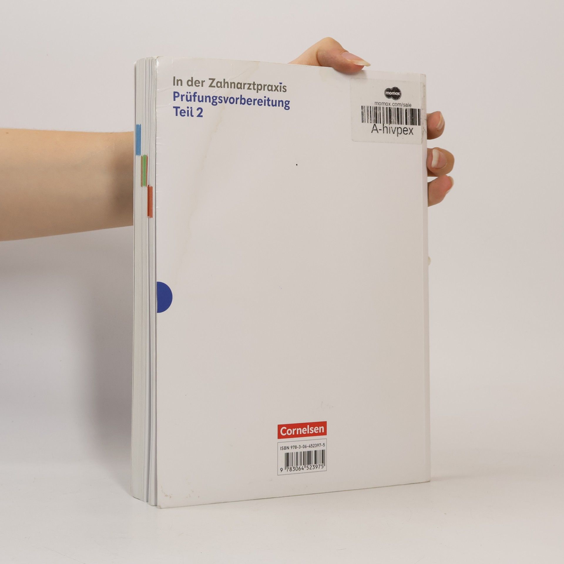 B. Nestle-Oechslin Zahnmedizinische Fachangestellte 2./3. Ausbildungsjahr. Prüfungsvorbereitung Teil 2 - Prüfungsmaterialien