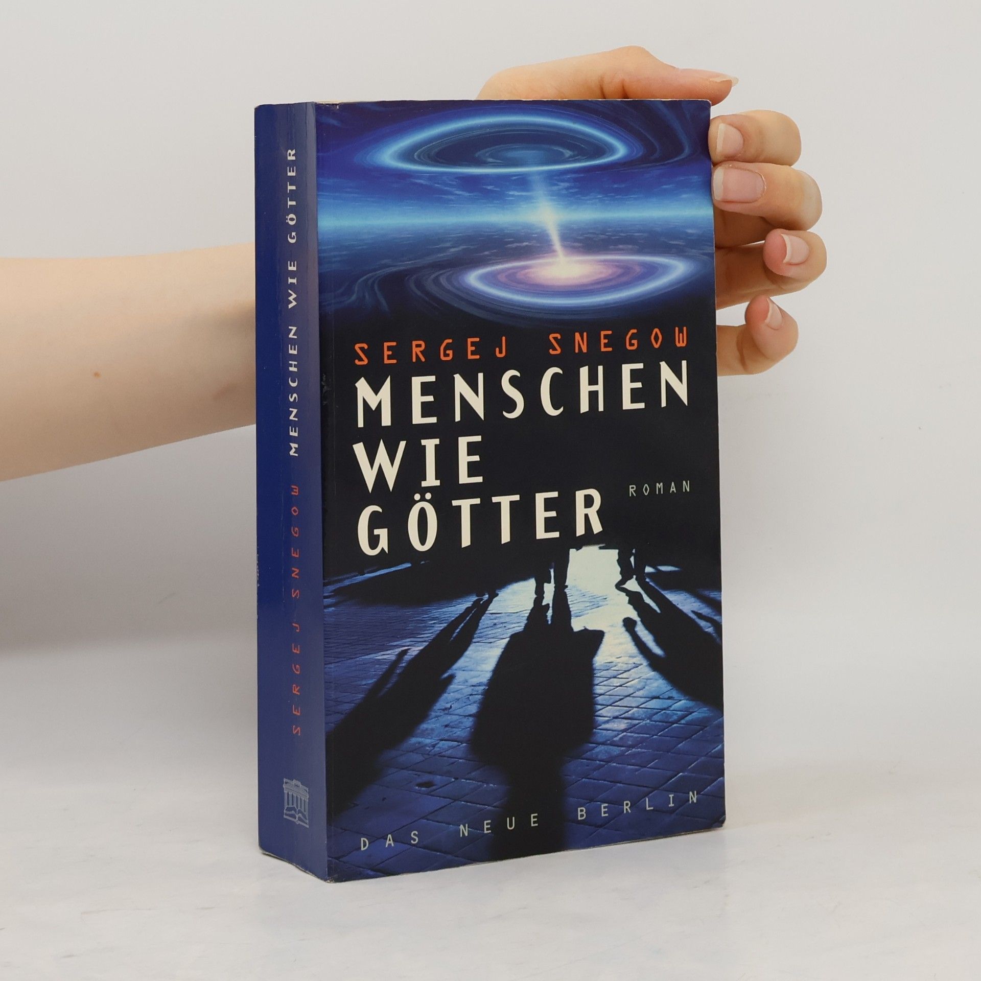 Sergey Snegov Menschen wie Götter