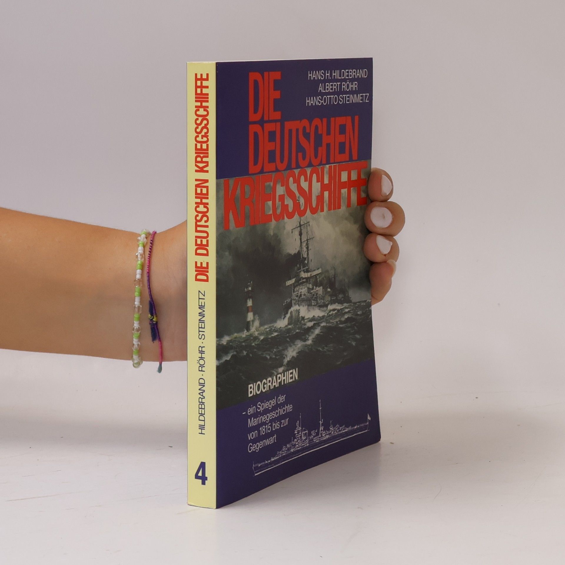 Various authors Die Deutschen Kriegsschiffe Band 4